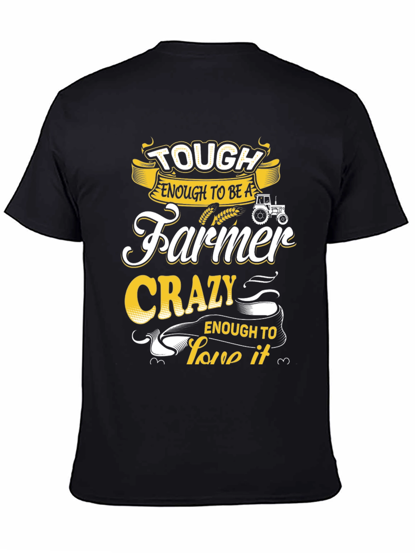 Tough Enough Farmer Tee - Crazy Love