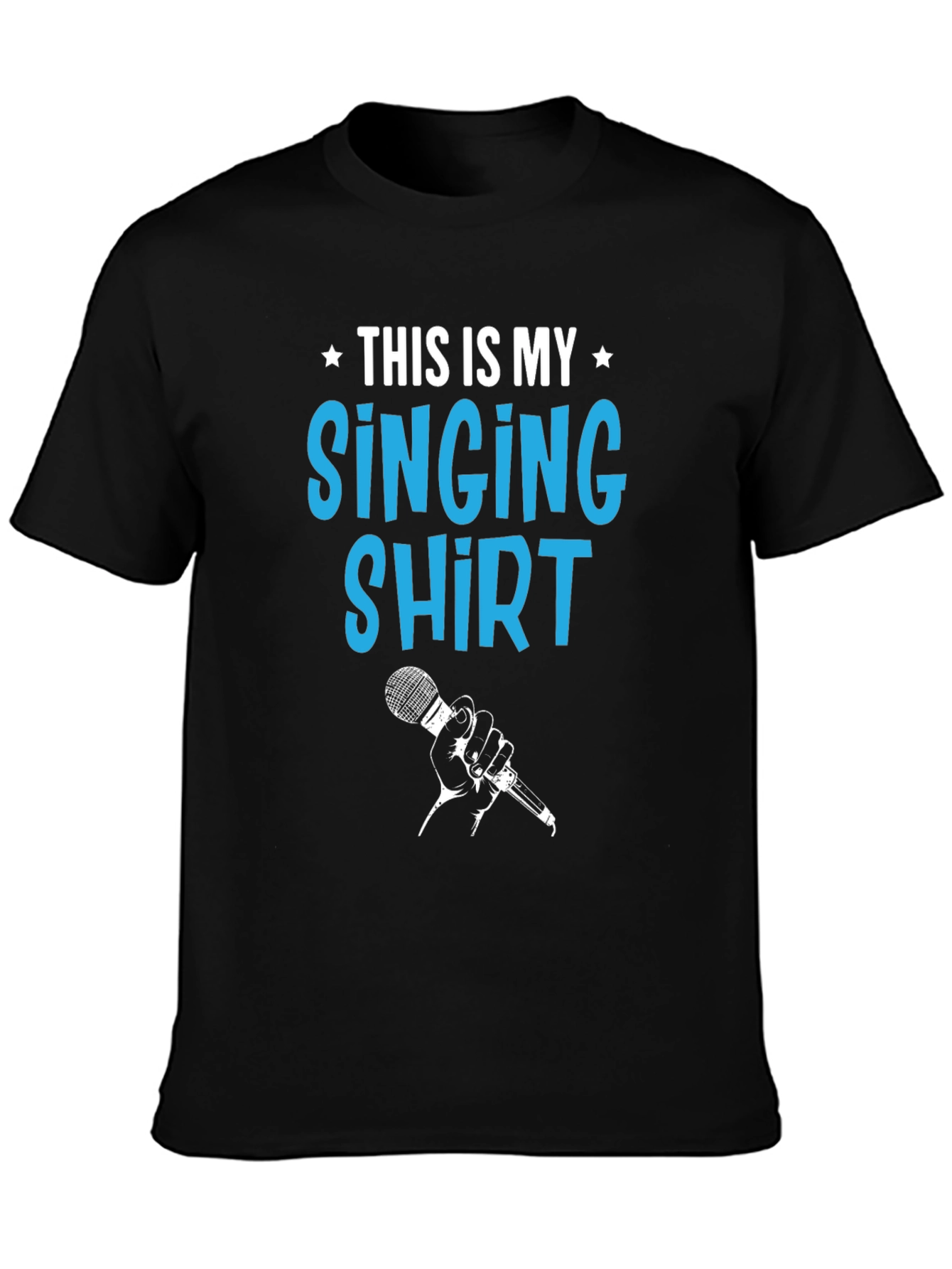 This is My Singing Shirt - Black Graphic Tee