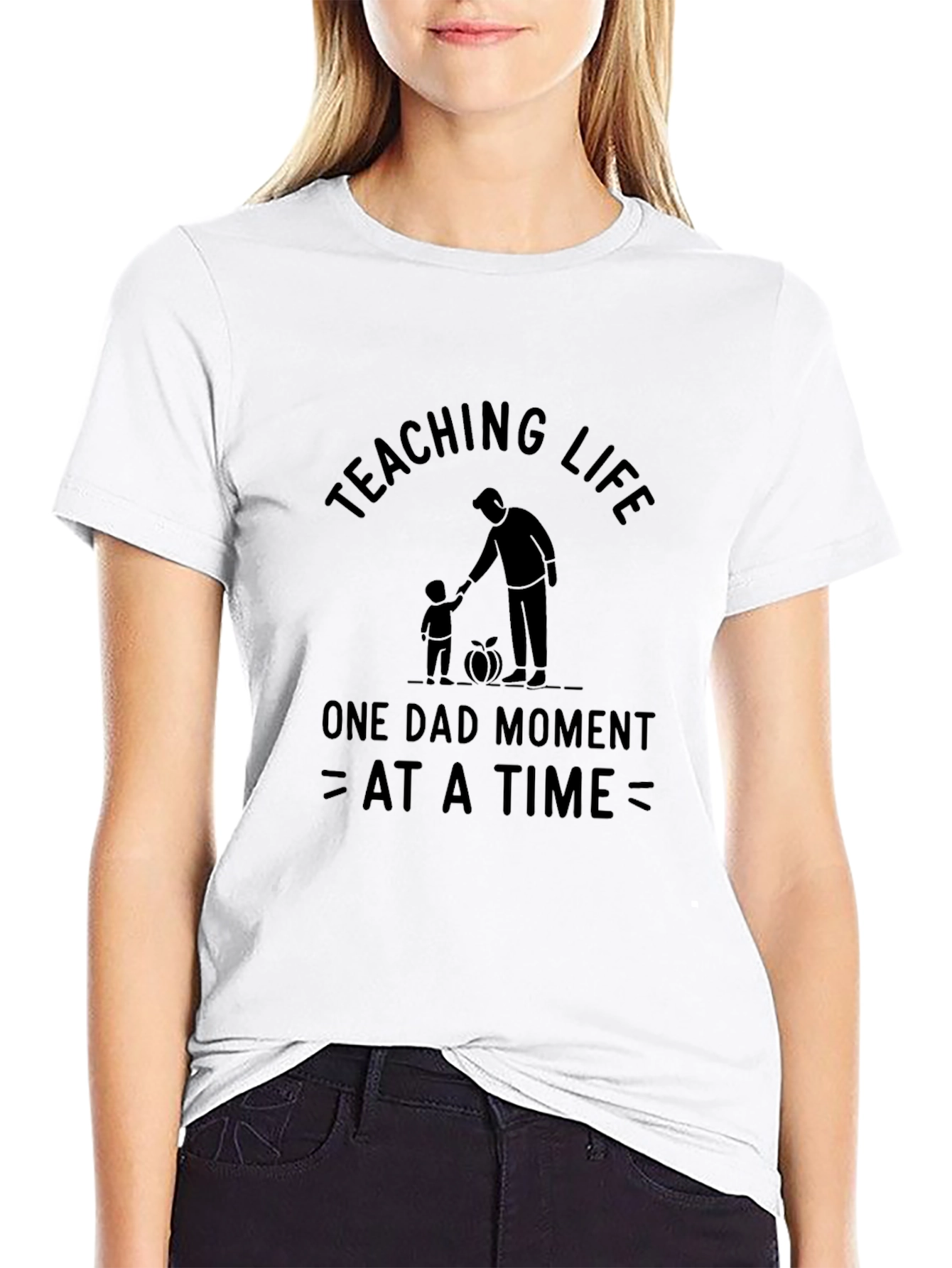 Teaching Life Dad Moment T-Shirt