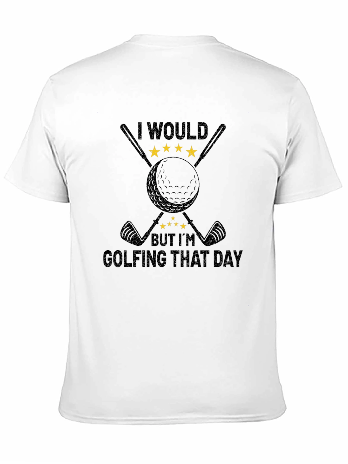 Golfing Day Tee: I Would But Im Golfing T-Shirt