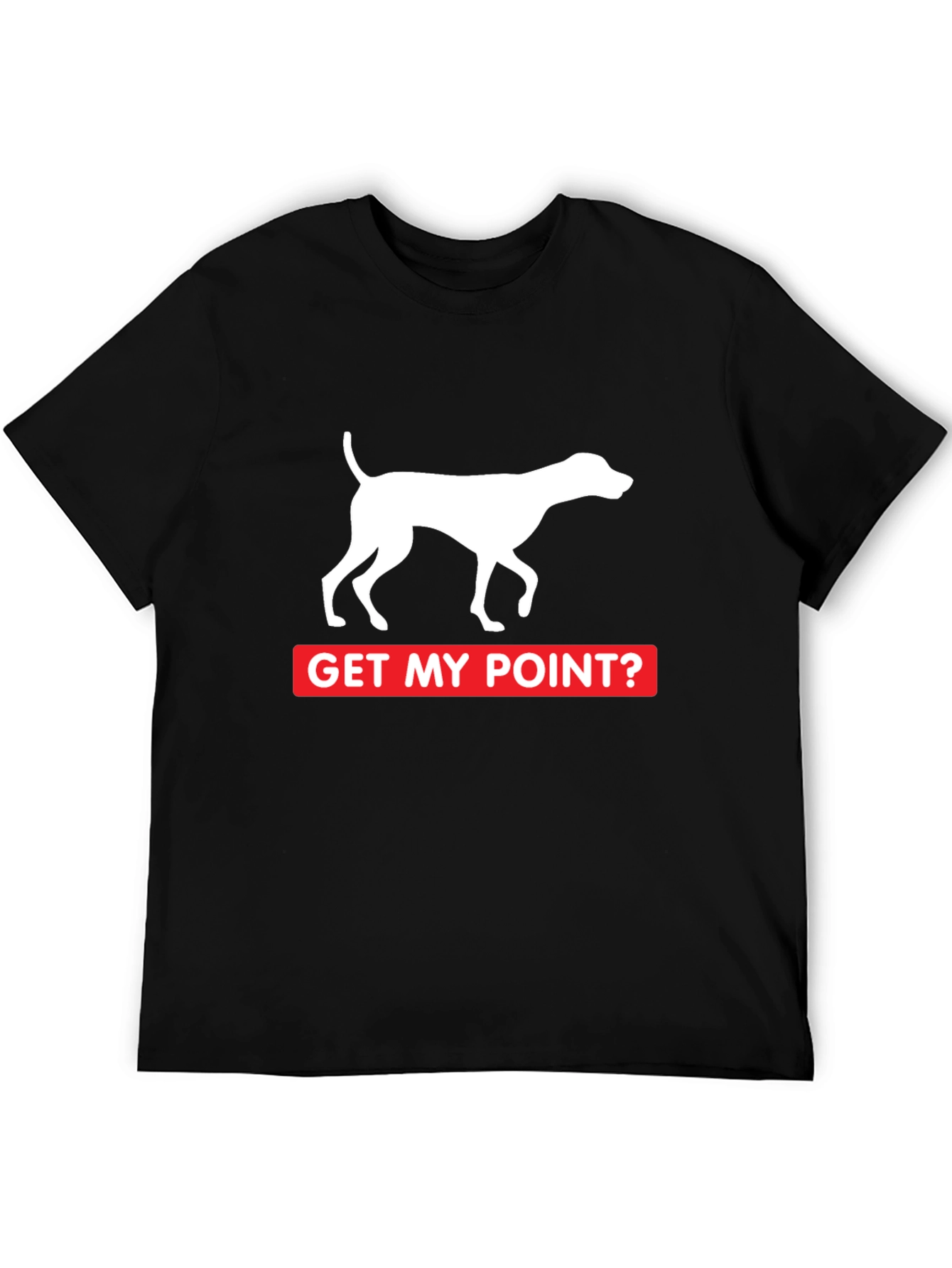 Get My Point? Dog Pointer Graphic Tee - Black