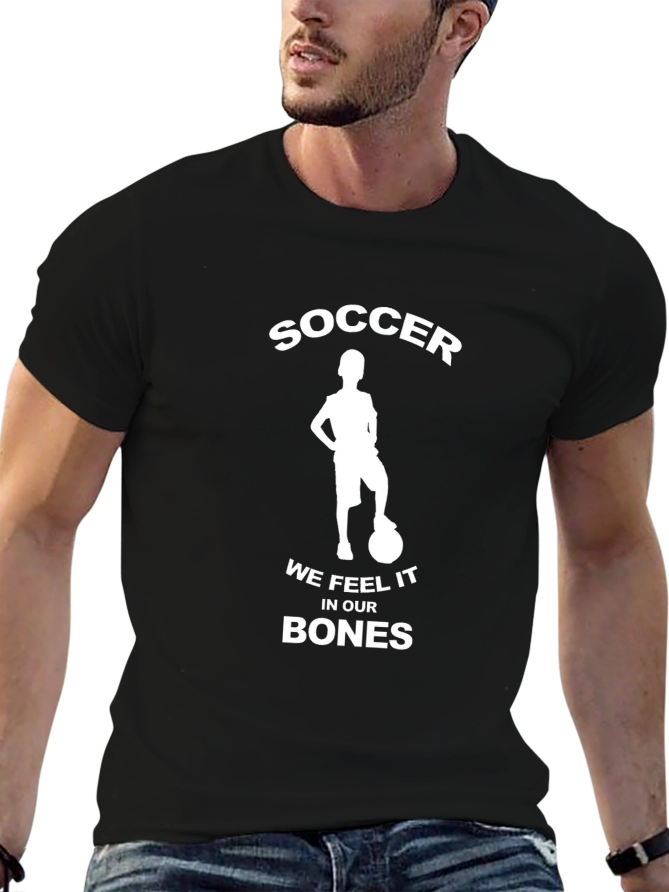 Soccer We Feel It In Our Bones Black T-Shirt