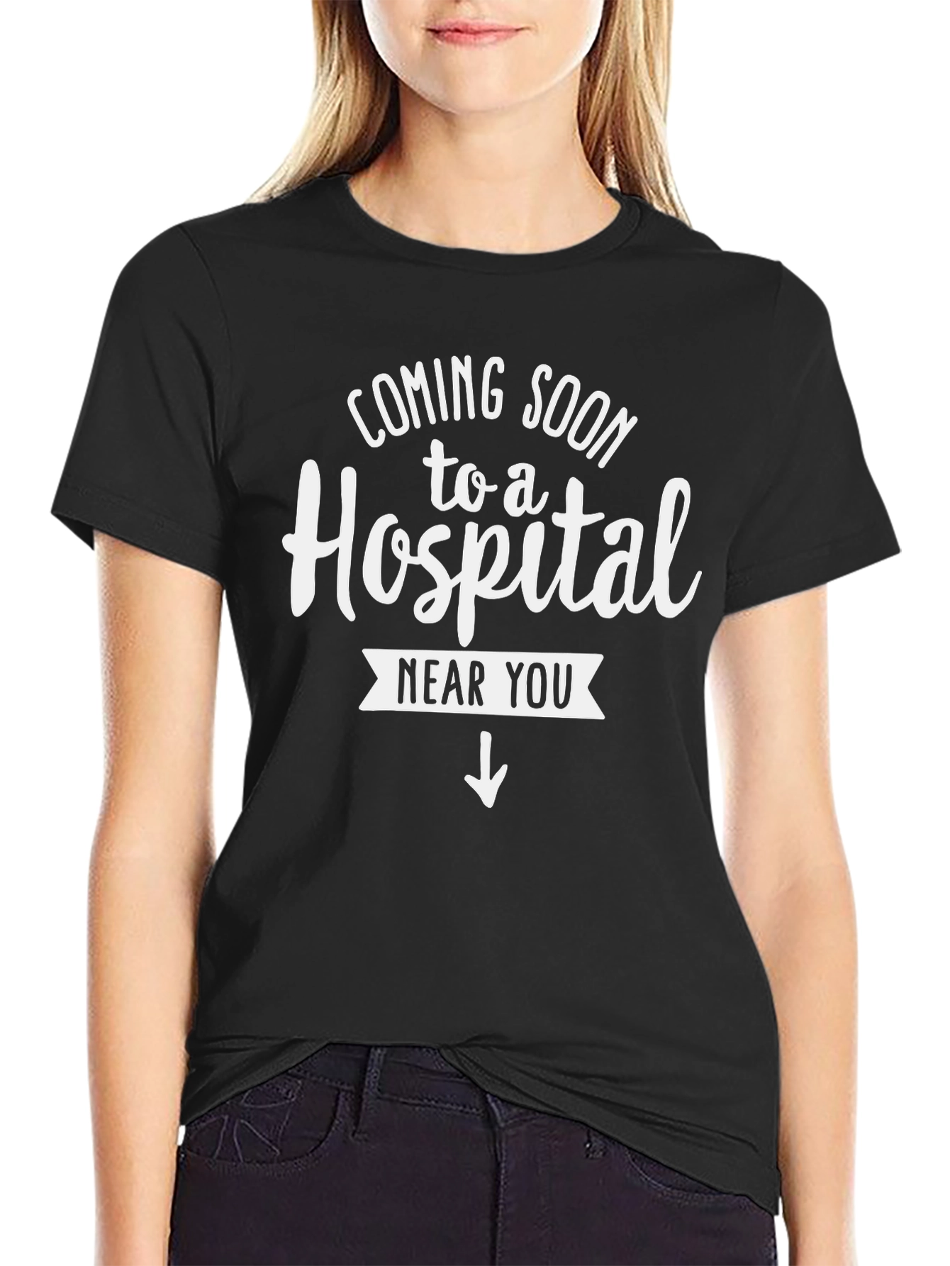 Coming Soon to a Hospital T-Shirt
