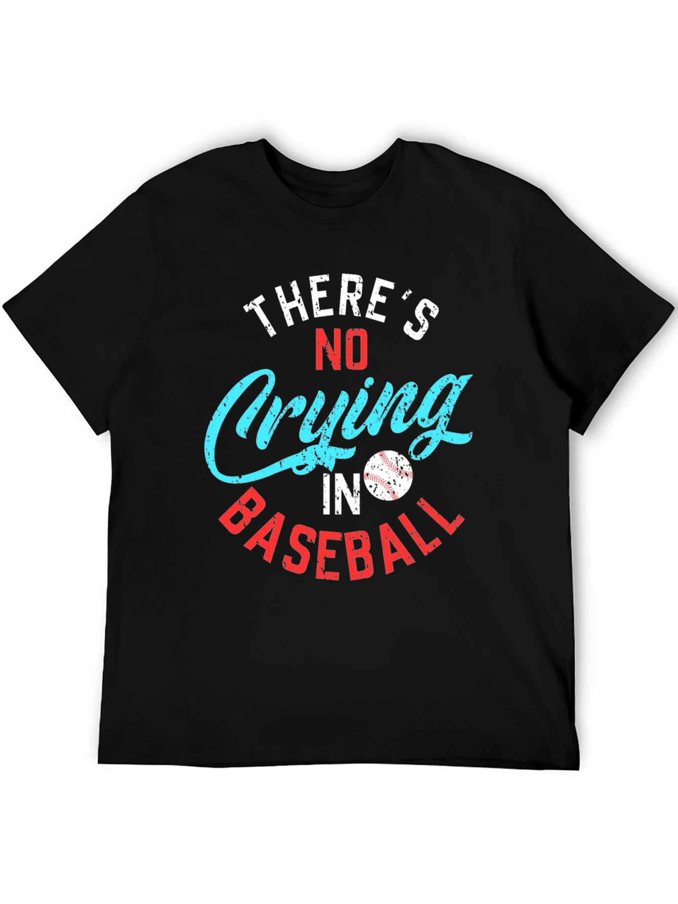 Theres No Crying in Baseball Graphic Tee