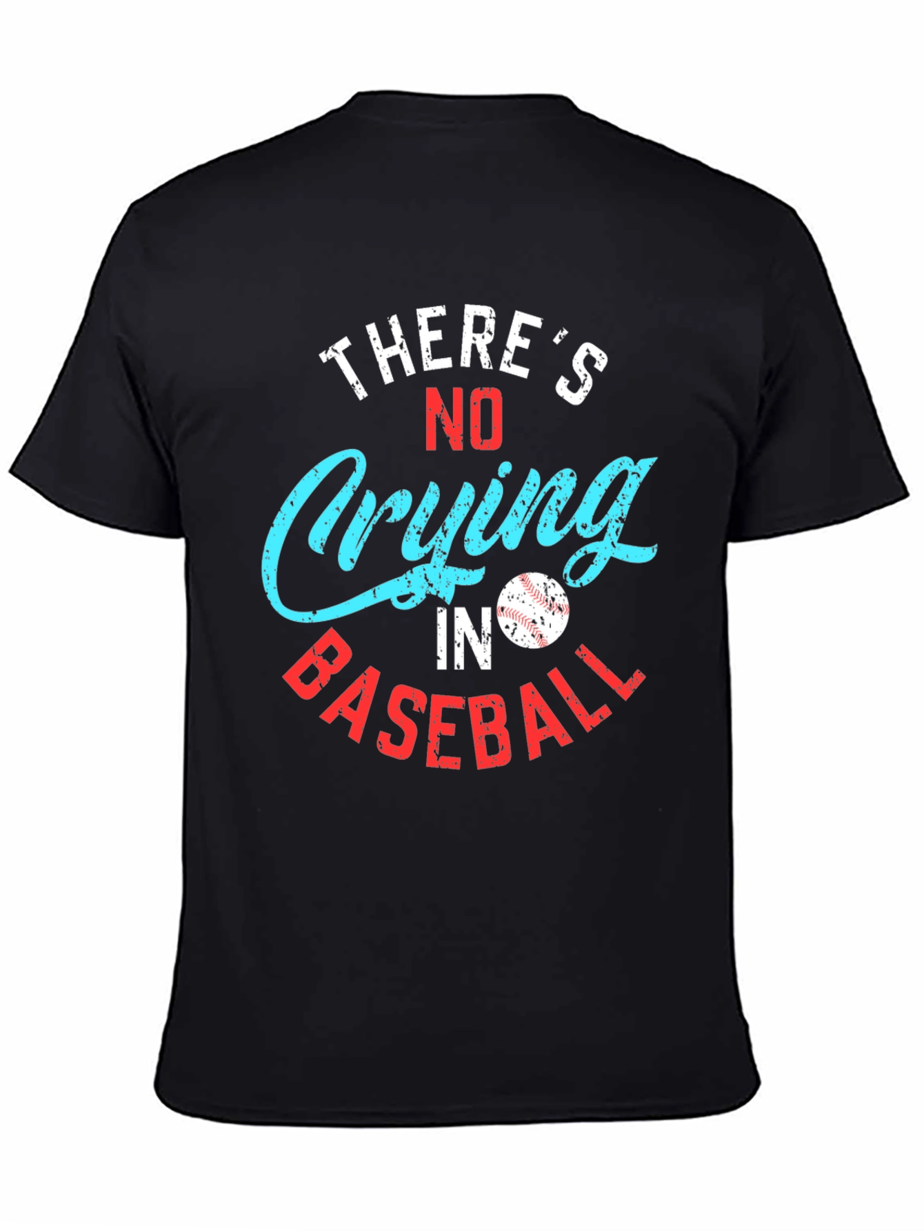 Theres No Crying in Baseball Graphic Tee