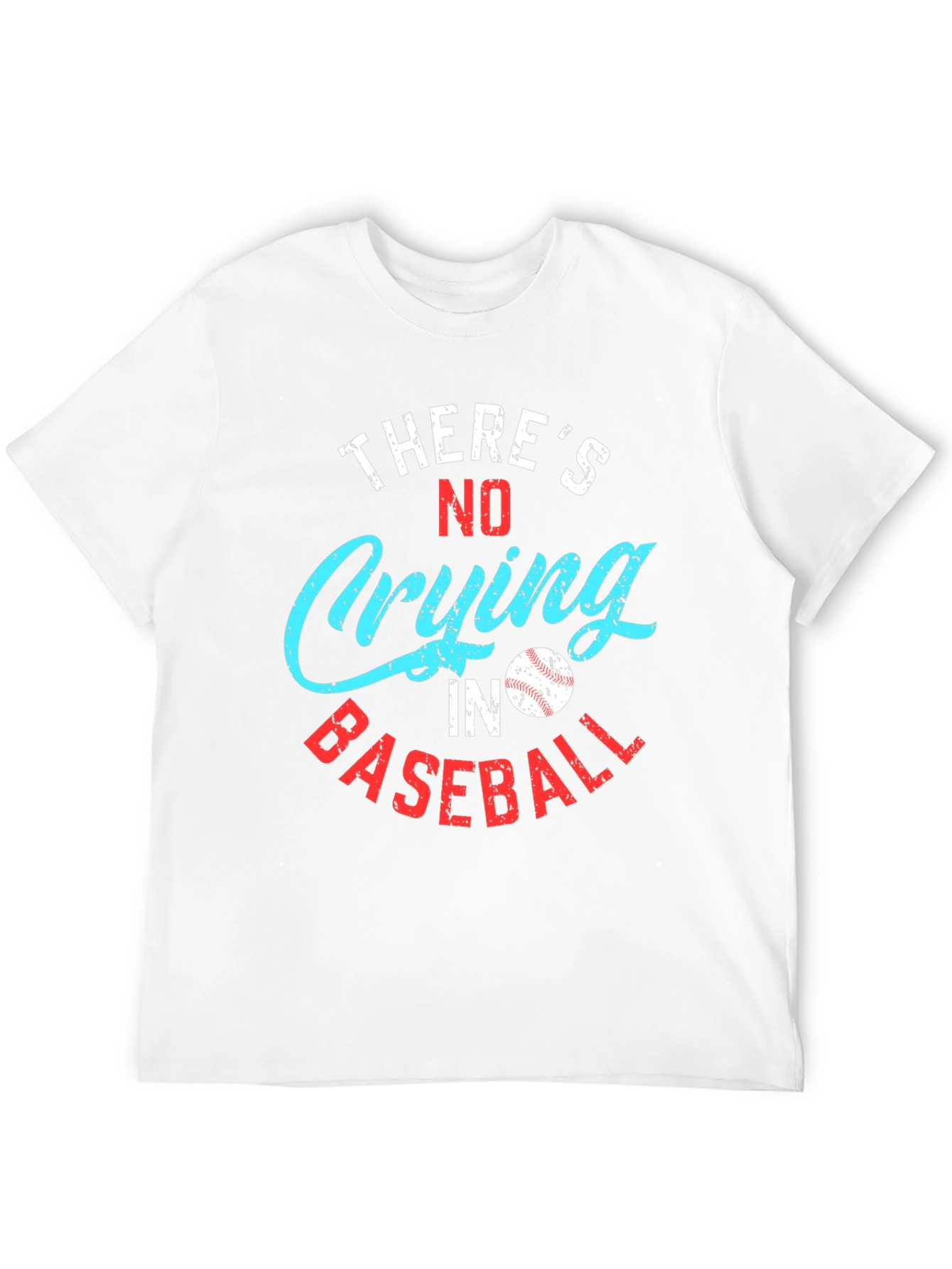 Theres No Crying in Baseball Graphic Tee