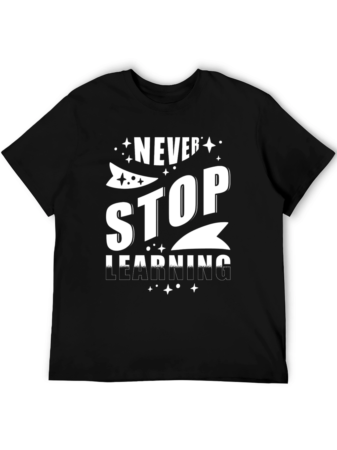 Never Stop Learning T-Shirt