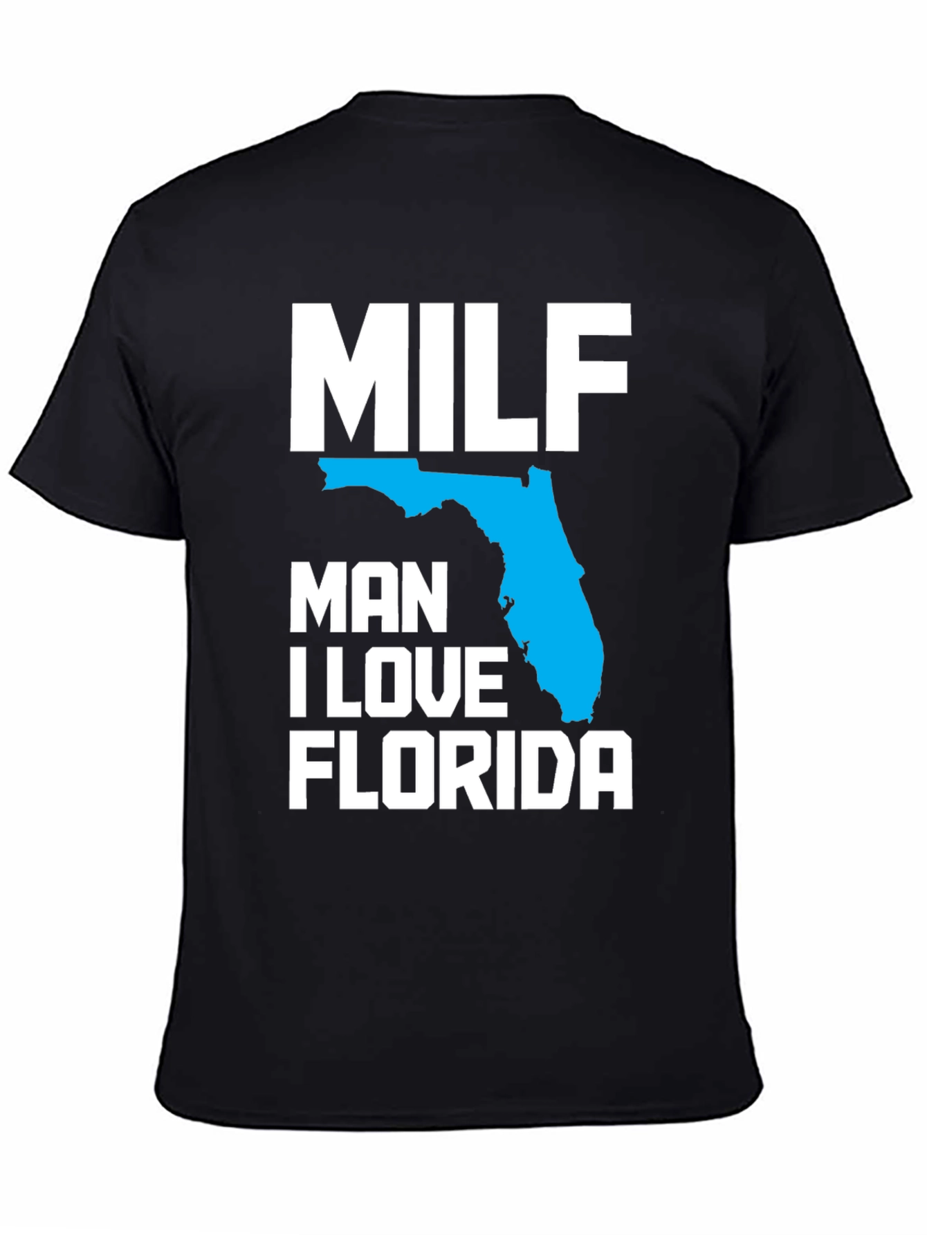 MILF Man I Love Florida Graphic T-Shirt