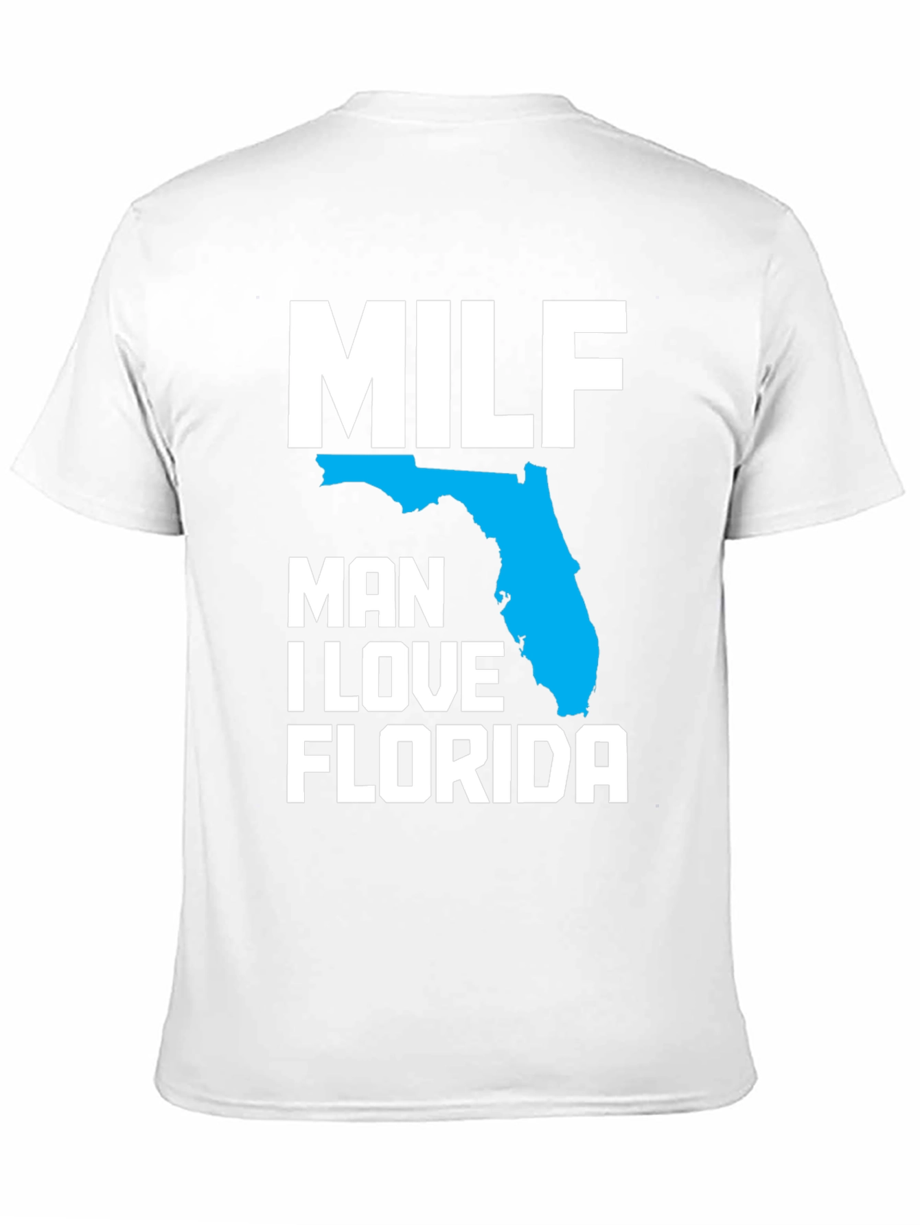 MILF Man I Love Florida Graphic T-Shirt