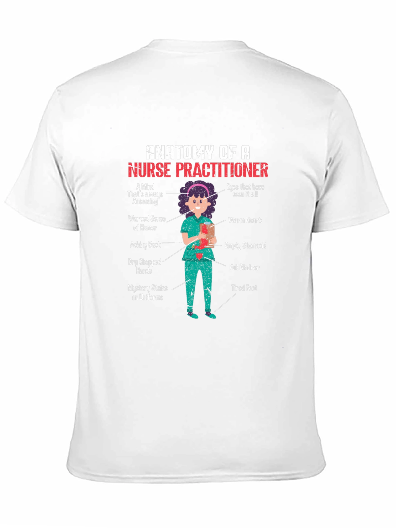 Anatomy of a Nurse Practitioner Graphic T-Shirt