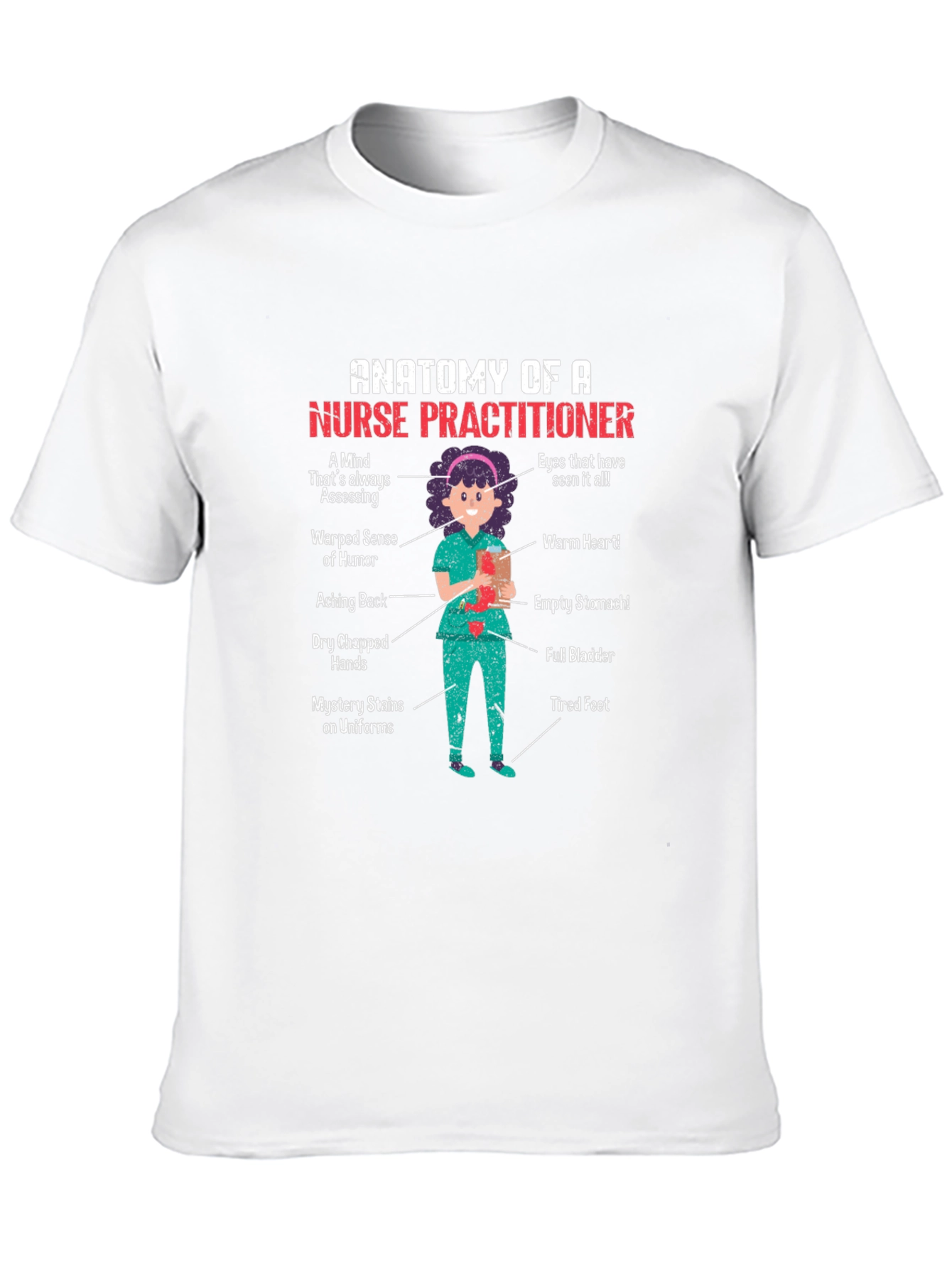 Anatomy of a Nurse Practitioner Graphic T-Shirt