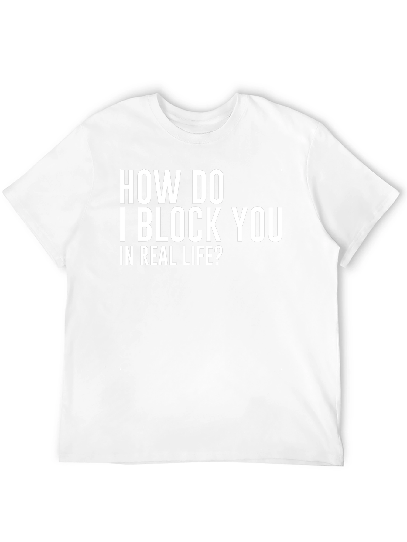 Funny How Do I Block You? Graphic T-Shirt