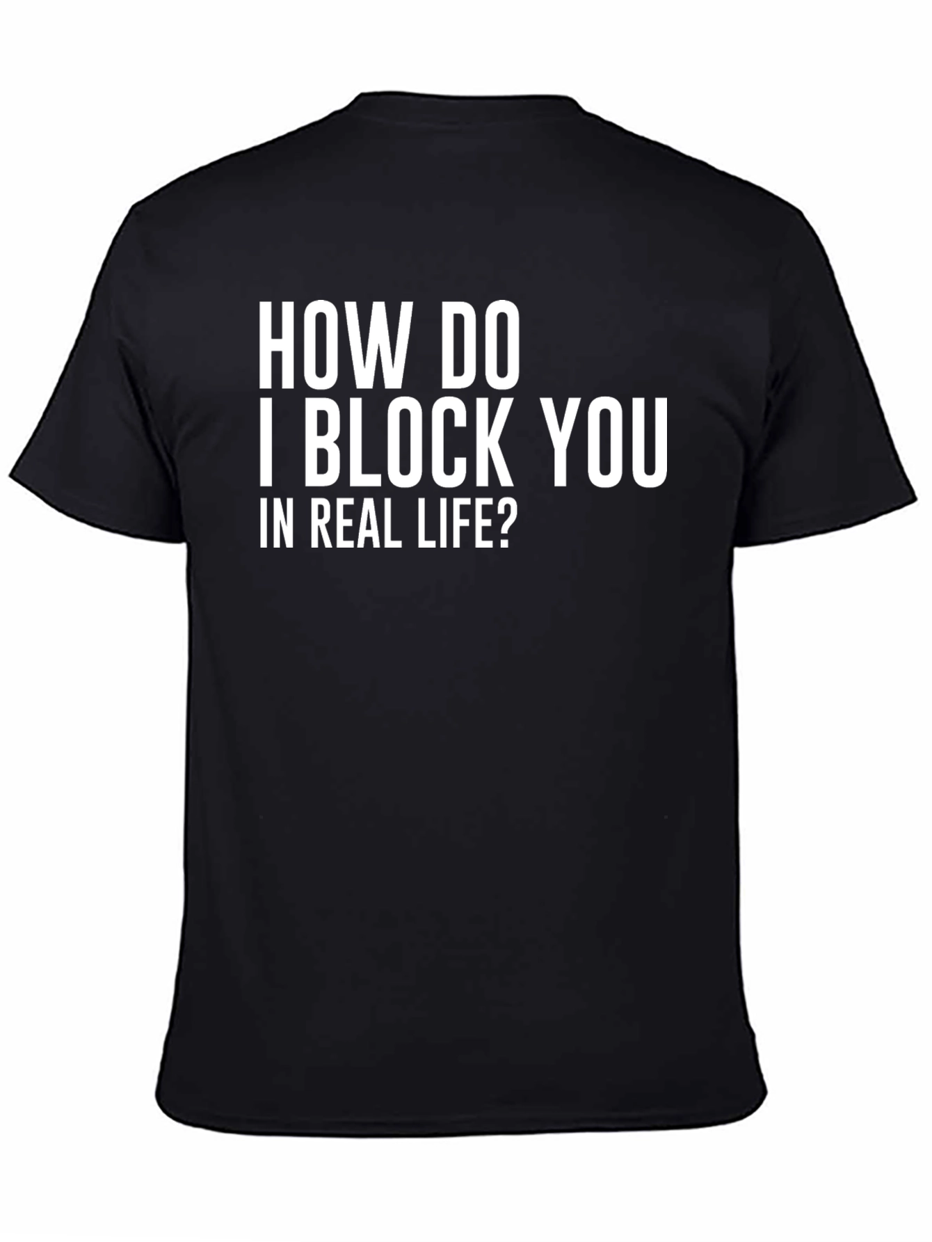 Funny How Do I Block You? Graphic T-Shirt
