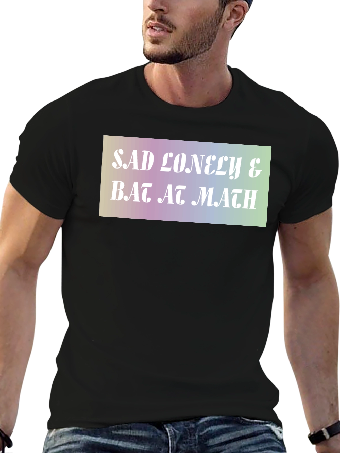 Sad Lonely & Bad at Math Graphic T-Shirt