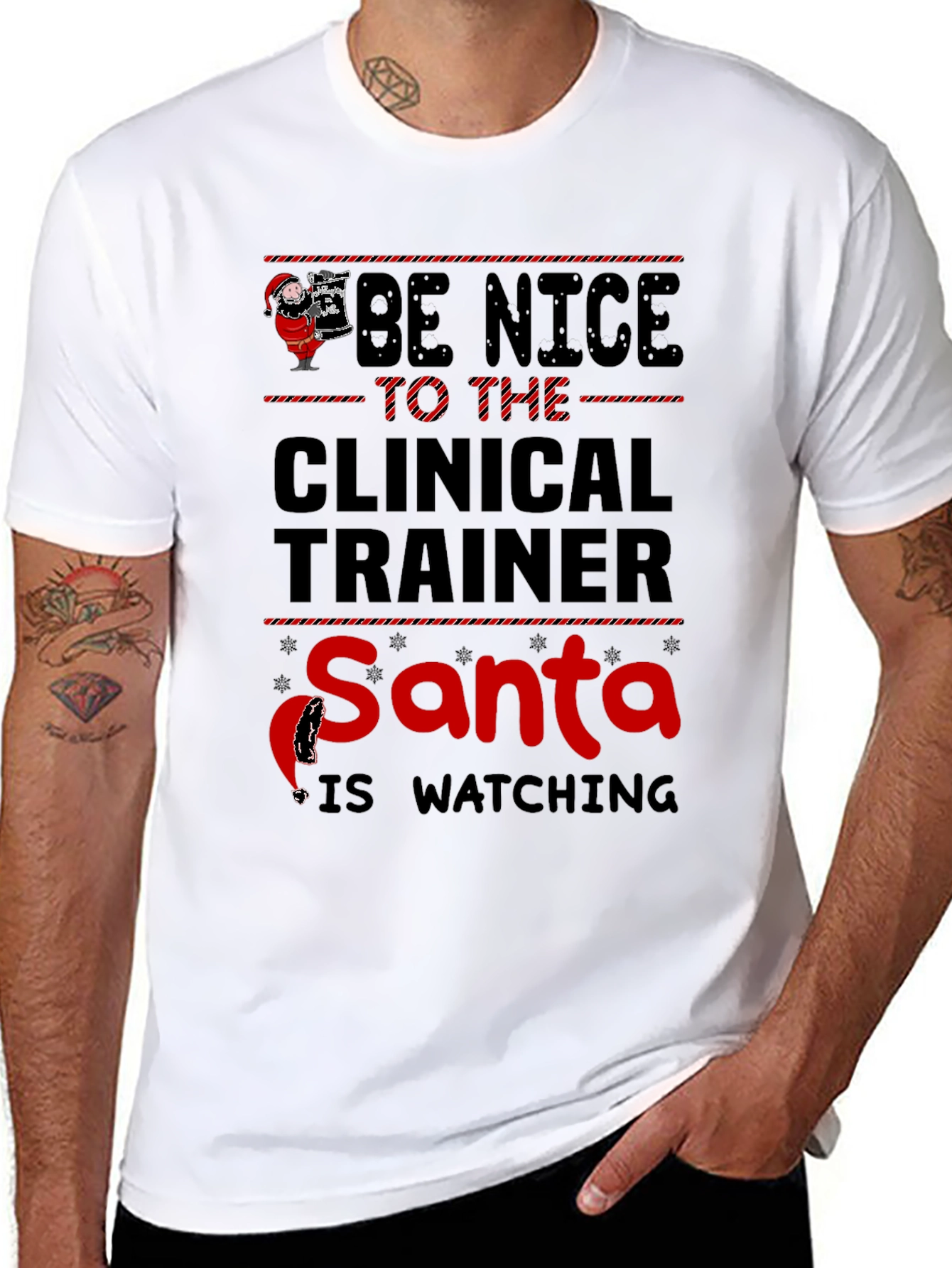 Be Nice to The Clinical Trainer Santa T-Shirt