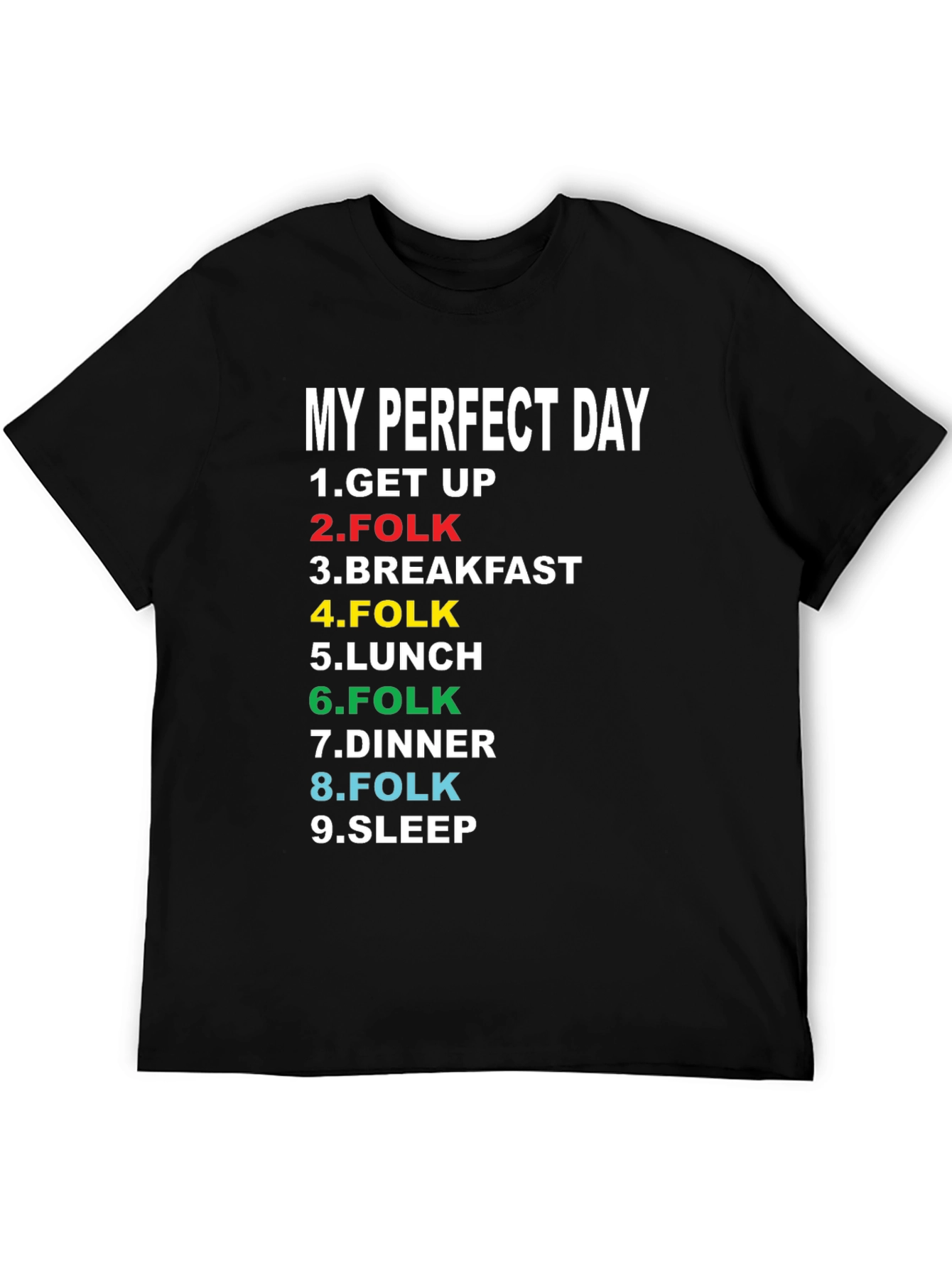 My Perfect Day Folk Music Lover T-Shirt