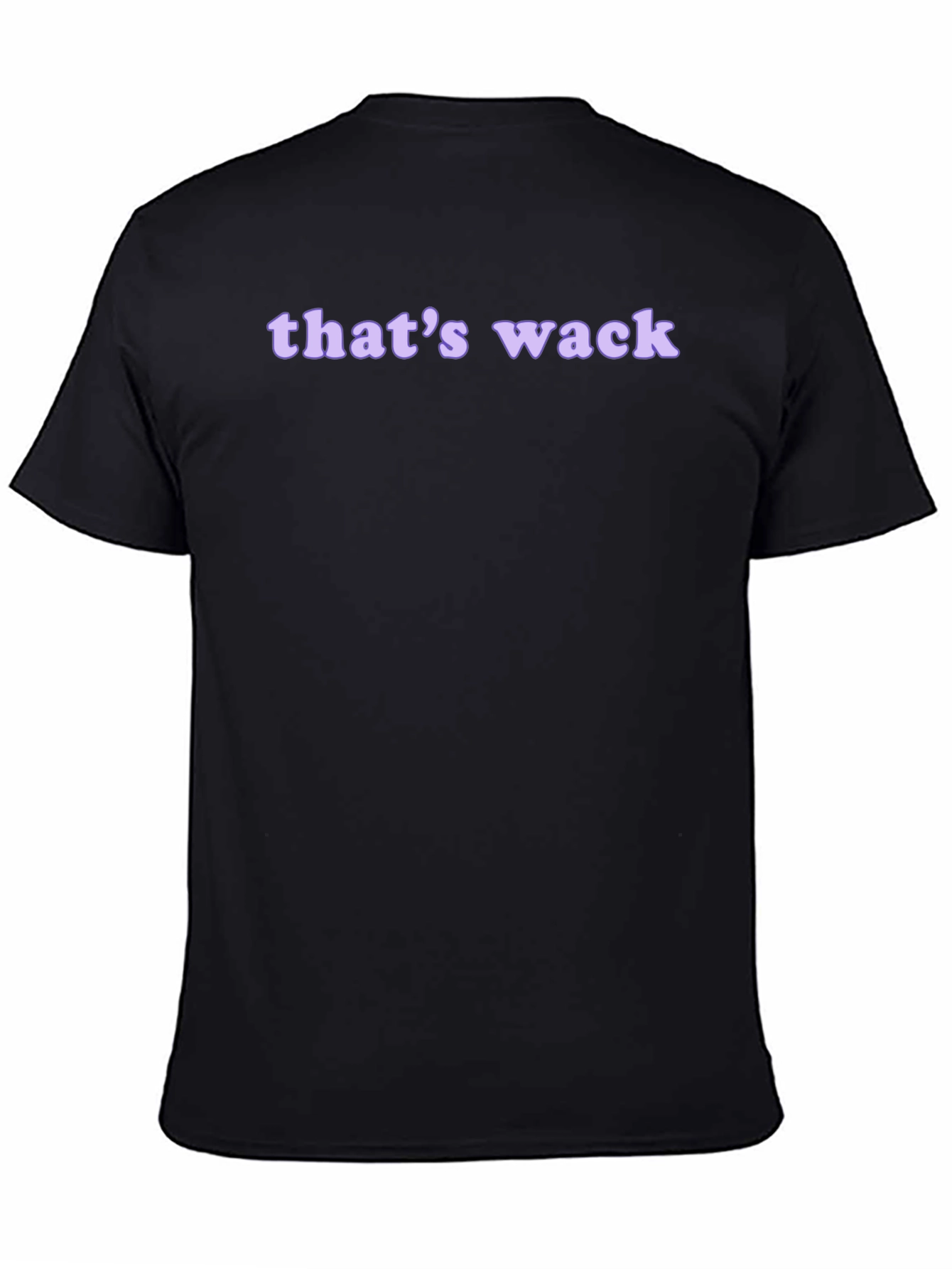 Thats Wack Graphic Tee - Funny Casual T-Shirt
