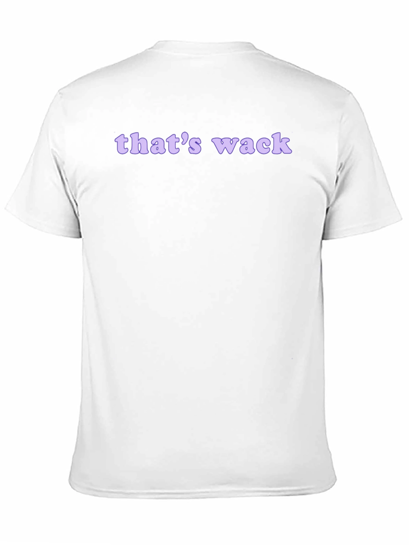 Thats Wack Graphic Tee - Funny Casual T-Shirt