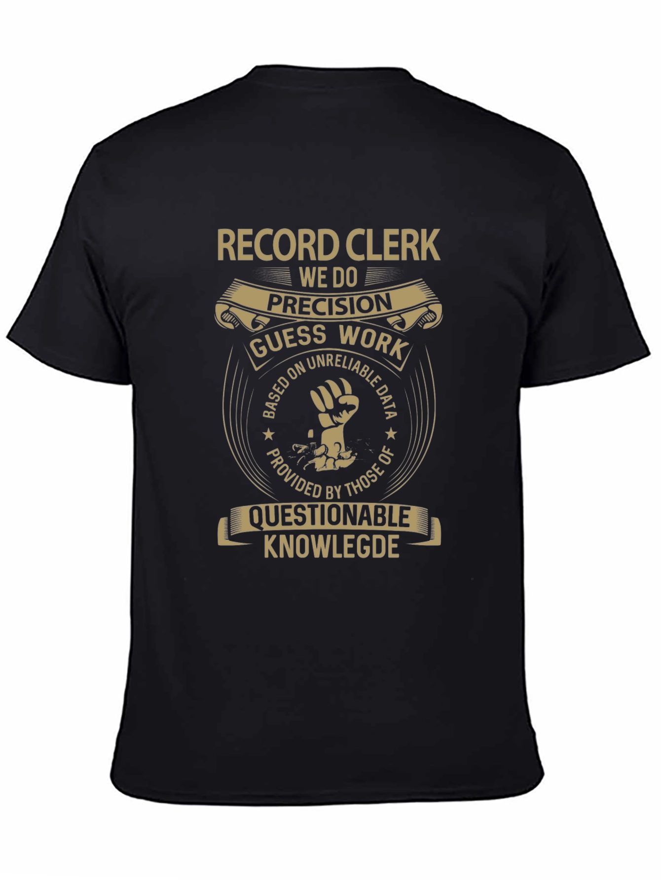 Record Clerk T-Shirt: We Do Precision