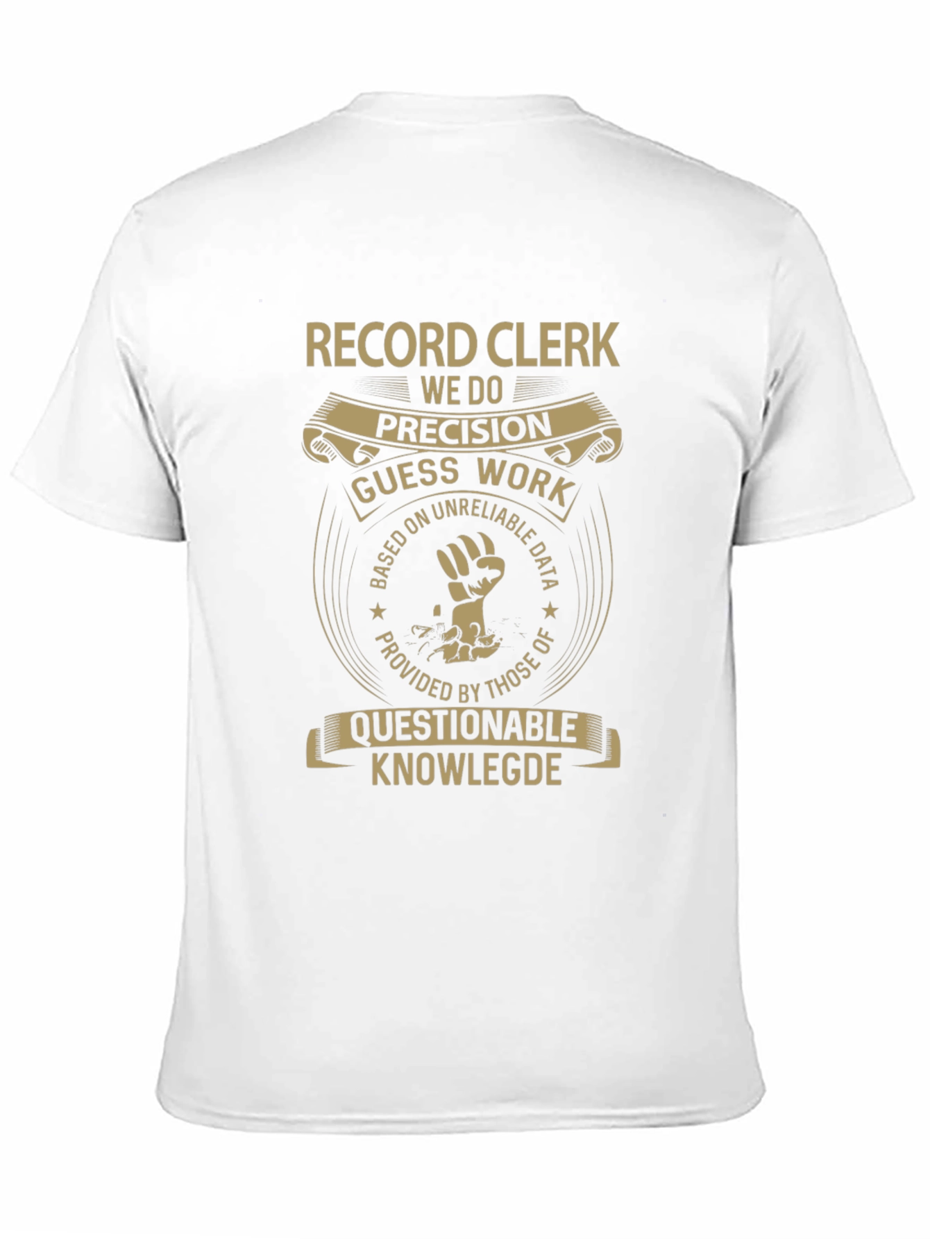 Record Clerk T-Shirt: We Do Precision