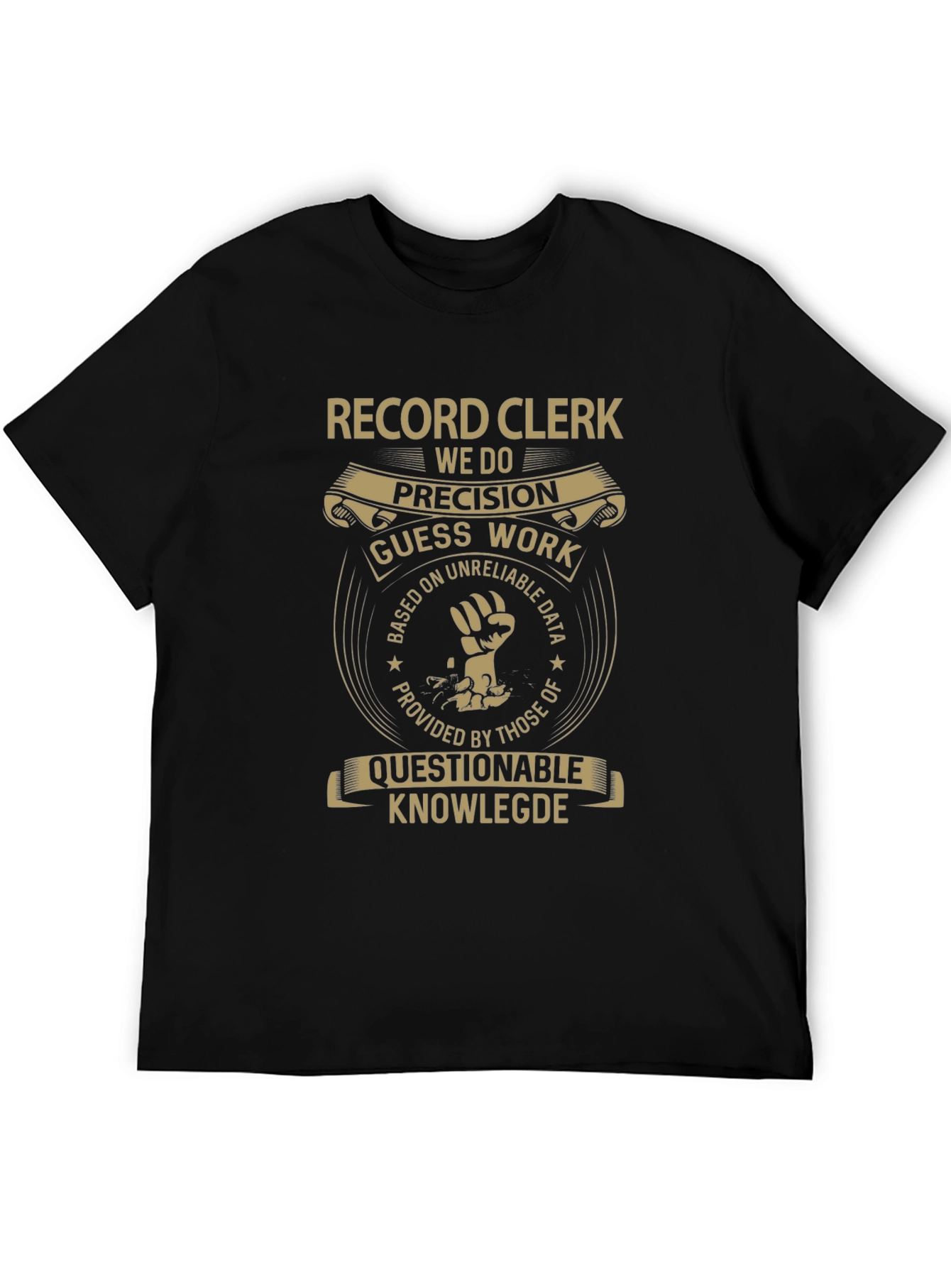 Record Clerk T-Shirt: We Do Precision