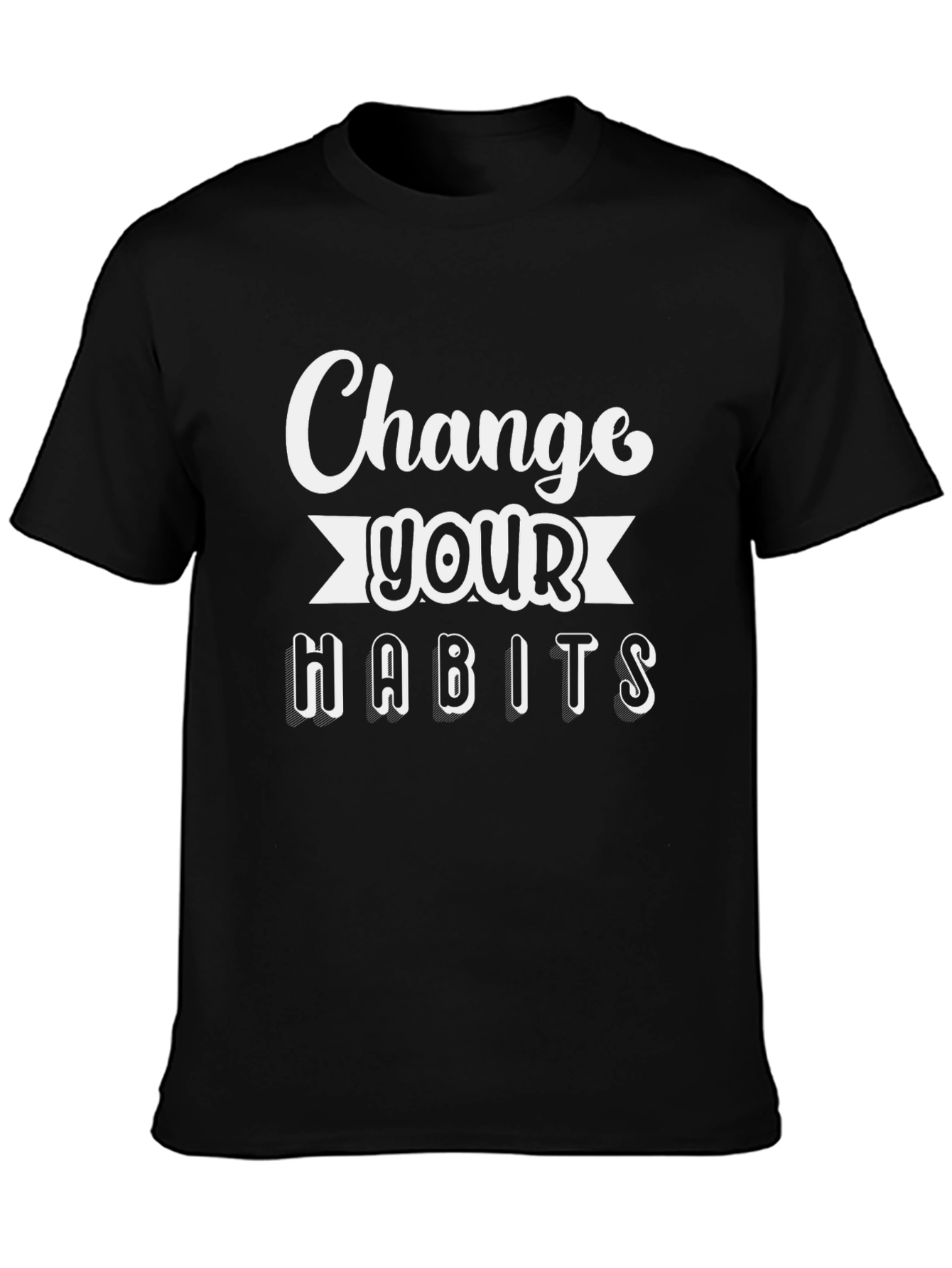 Change Your Habits Graphic Tee - Motivational Shirt