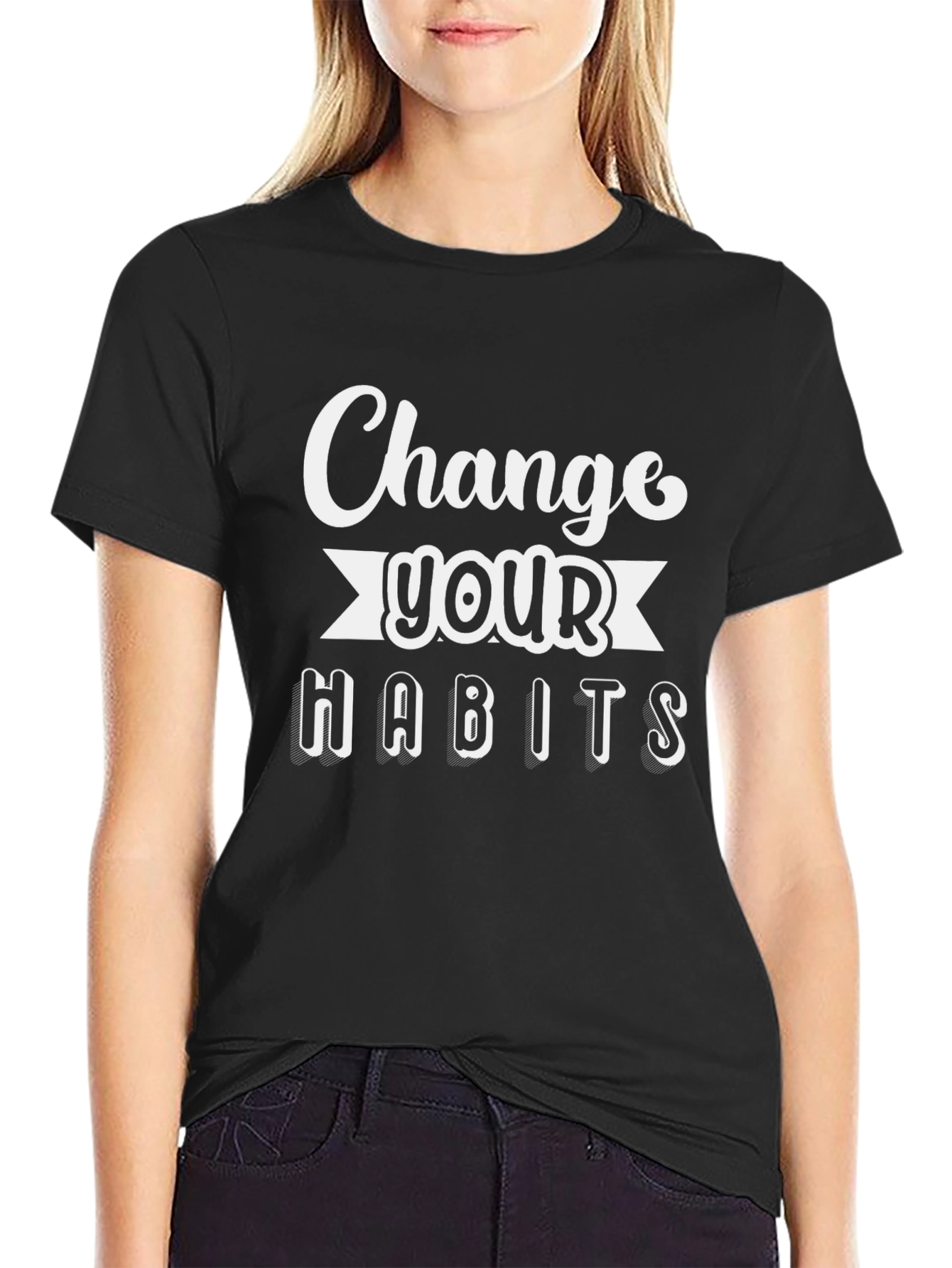 Change Your Habits Graphic Tee - Motivational Shirt