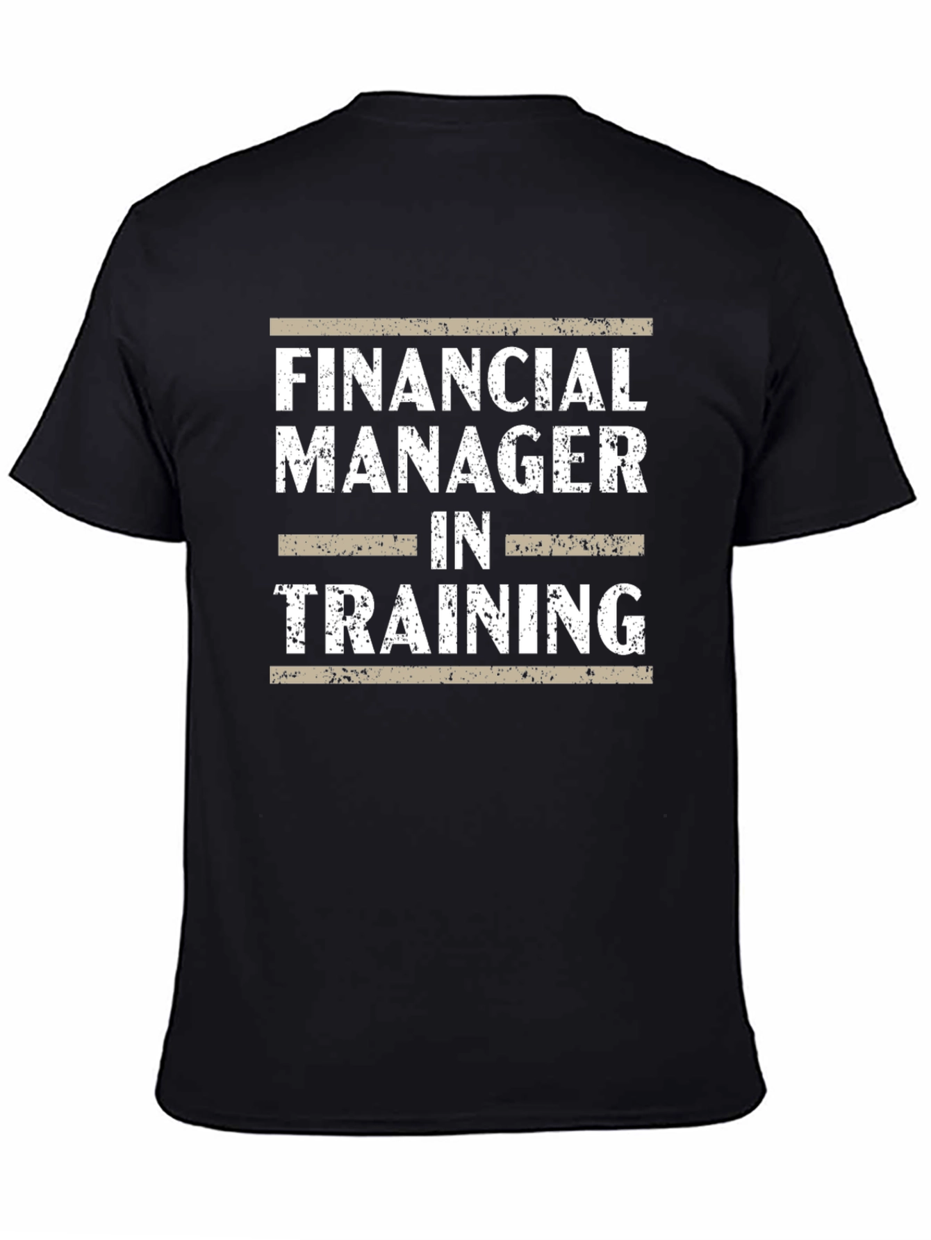 Financial Manager in Training Graphic T-Shirt