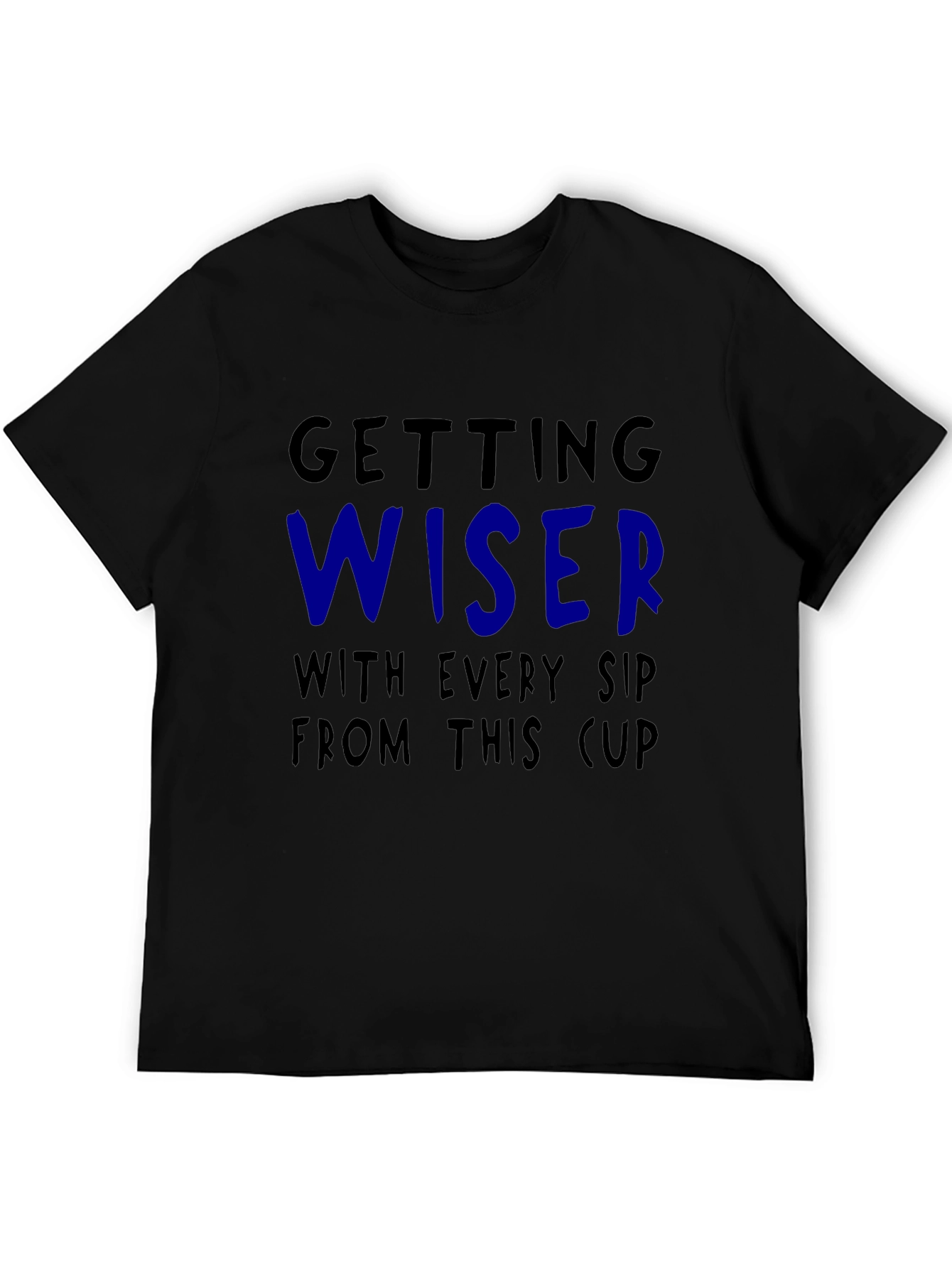 Getting Wiser With Every Sip T-Shirt