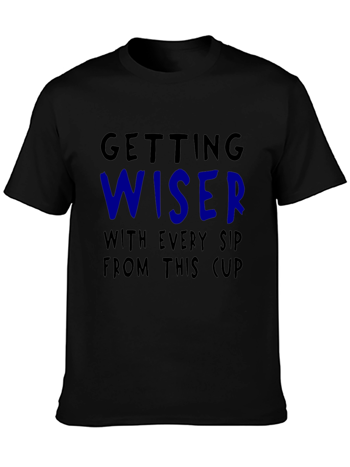 Getting Wiser With Every Sip T-Shirt