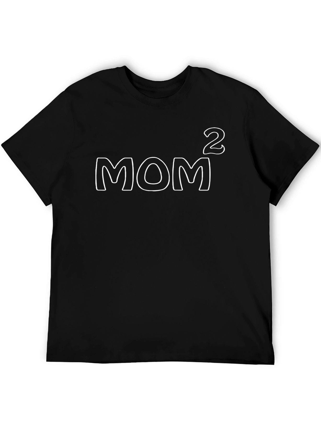 Mom Squared T-Shirt - Fun Mothers Day Tee