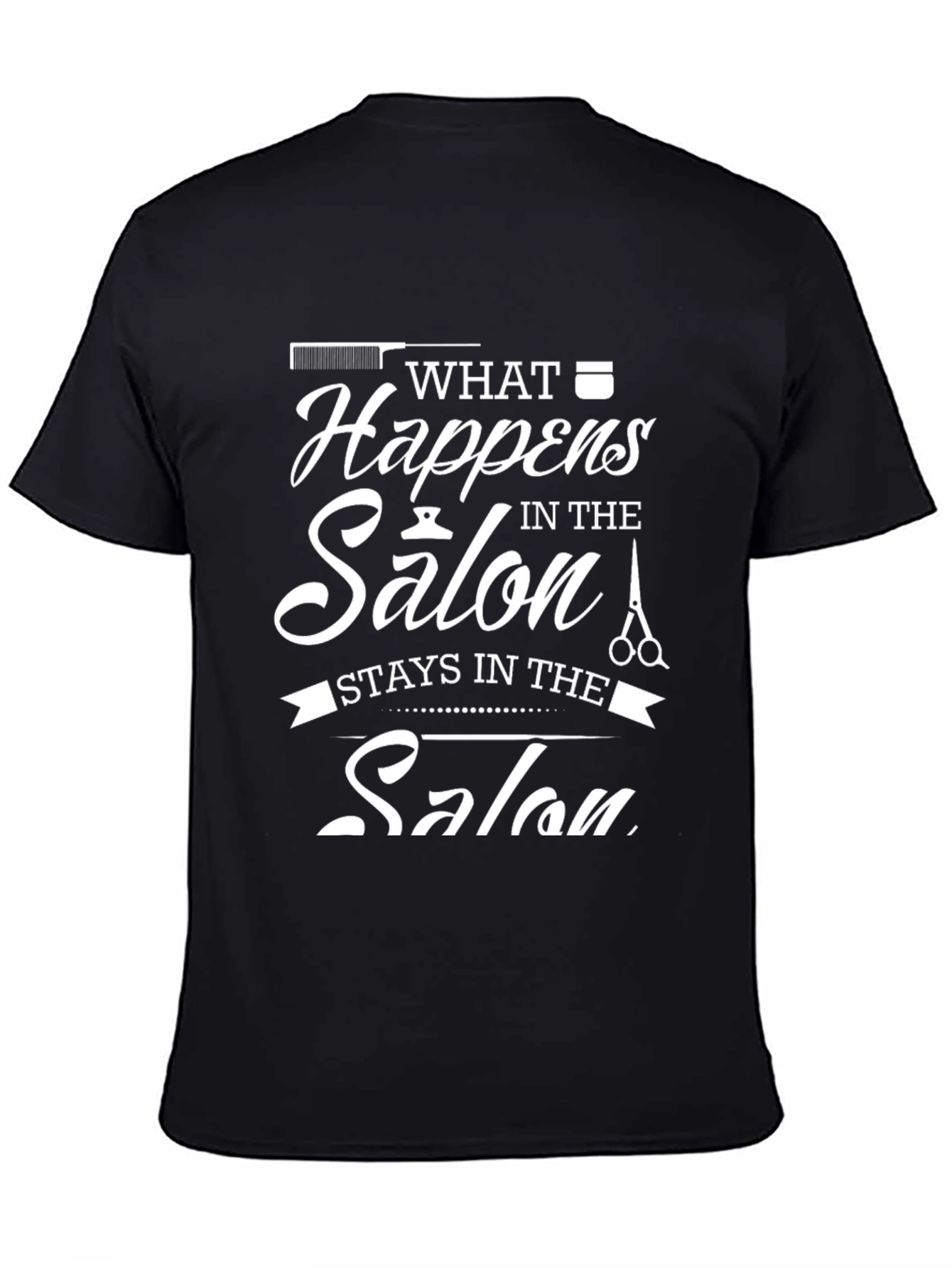 Salon Secrets T-Shirt: What Happens in the Salon