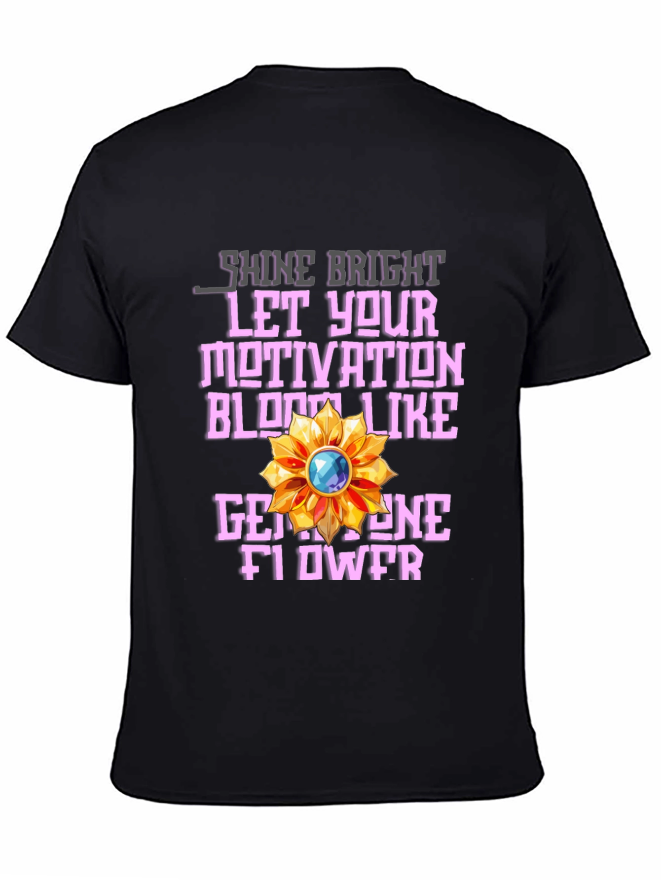 Motivational Gemstone Flower Graphic T-Shirt