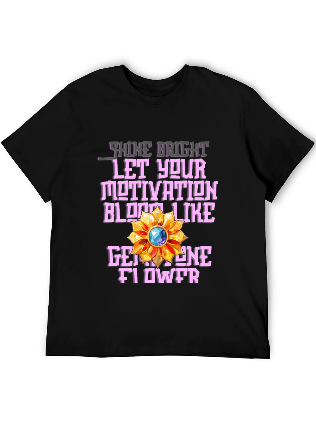 Motivational Gemstone Flower Graphic T-Shirt
