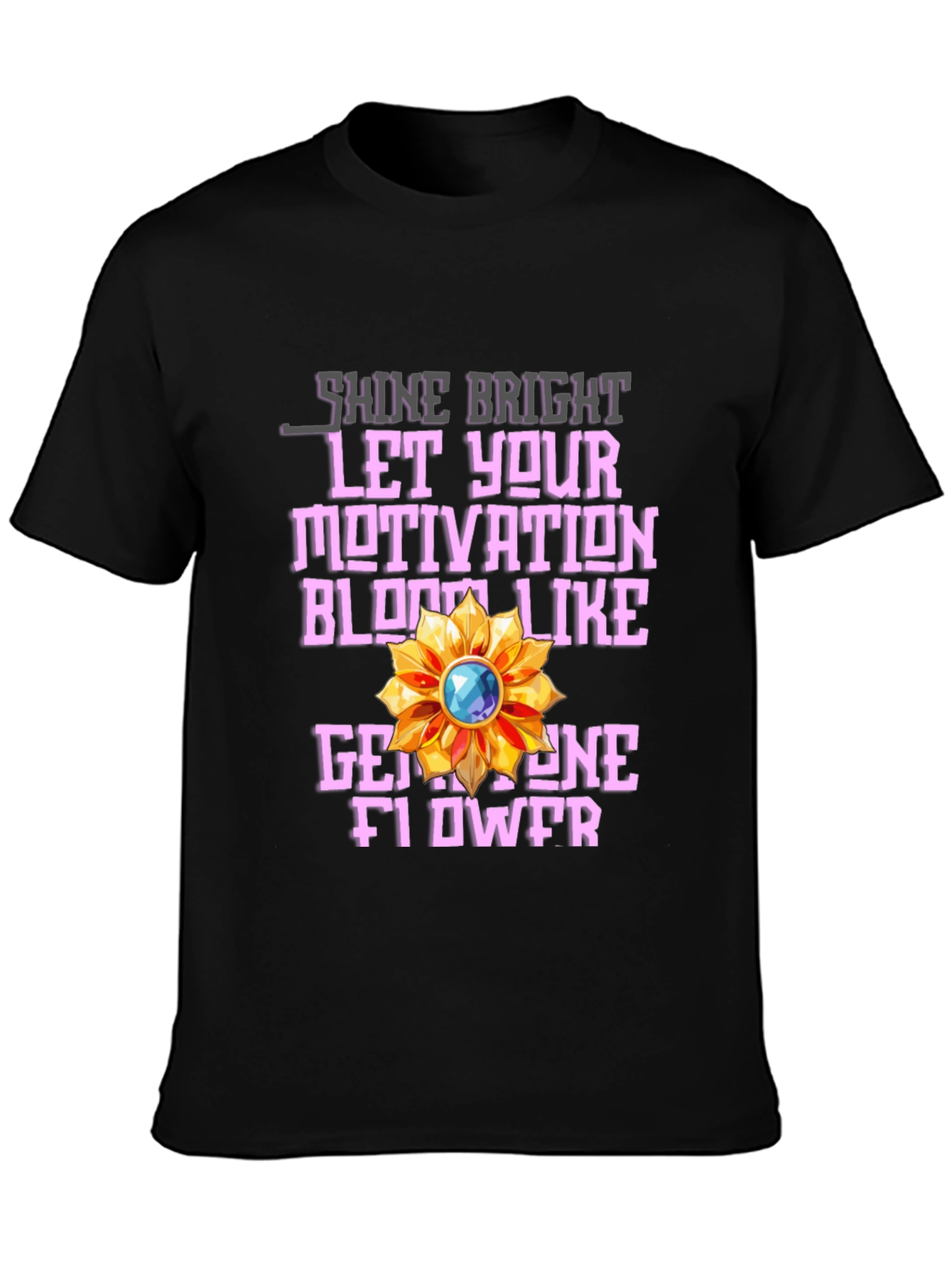 Motivational Gemstone Flower Graphic T-Shirt