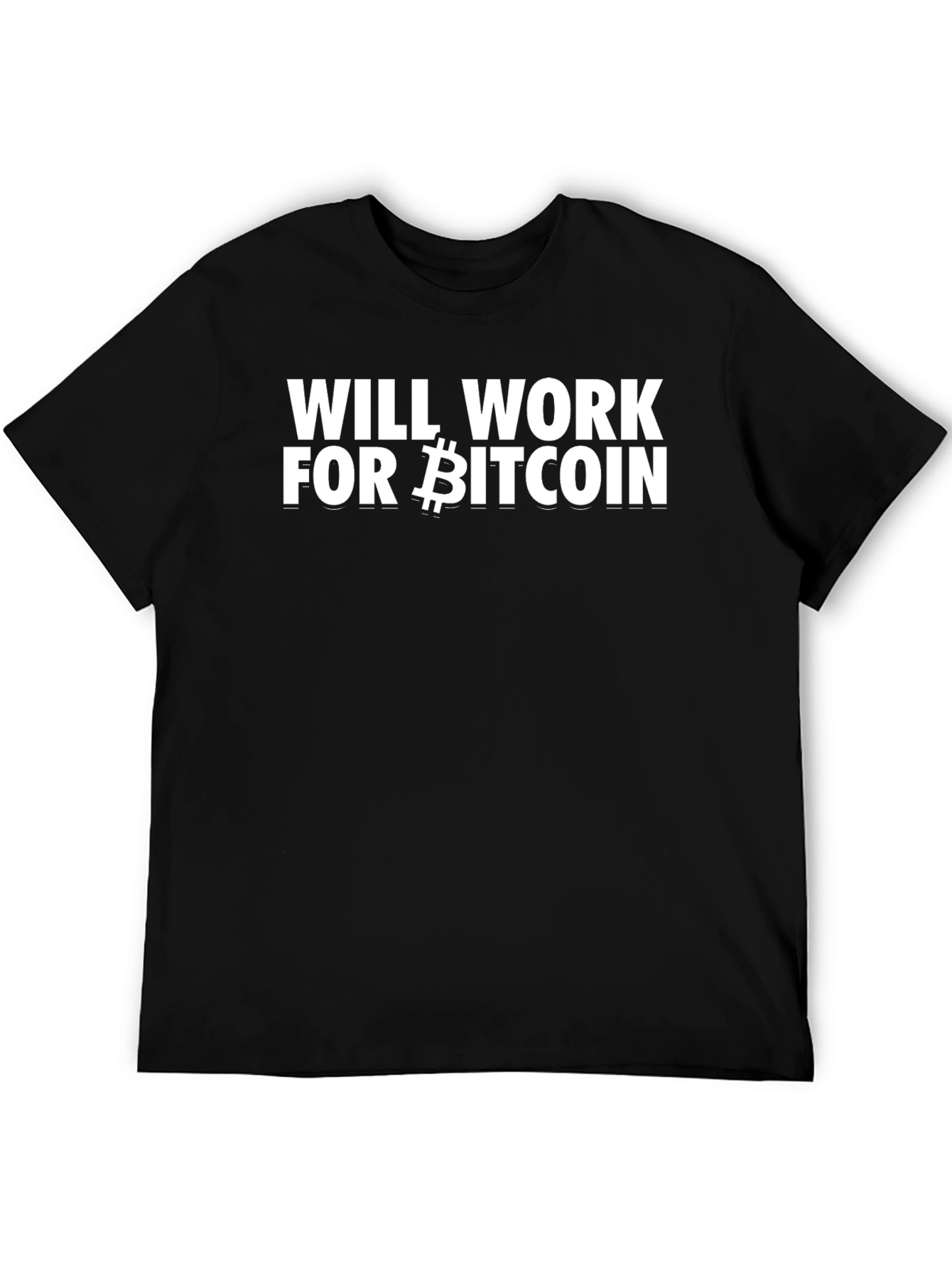 Will Work For Bitcoin Black Tee