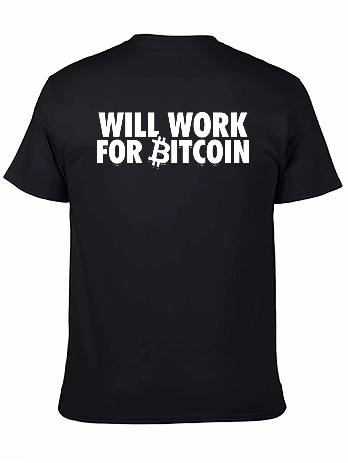 Will Work For Bitcoin Black Tee