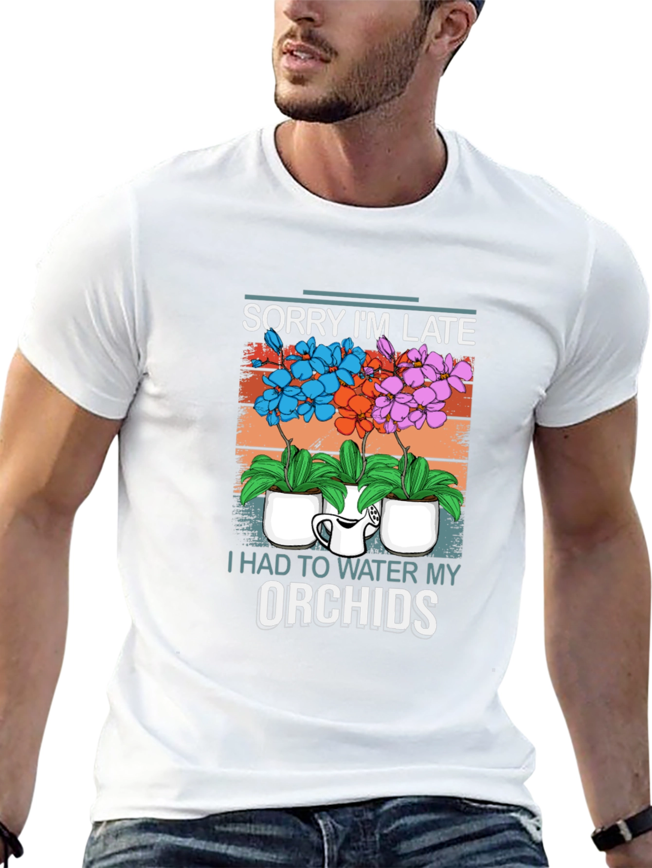 Sorry Im Late Orchids T-Shirt