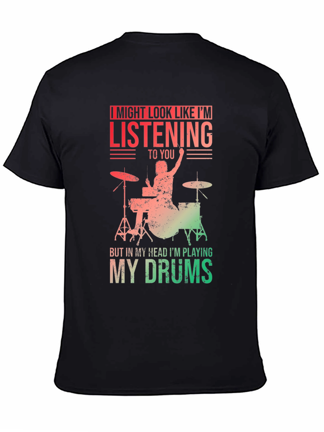Drummer T-Shirt - Im Playing My Drums