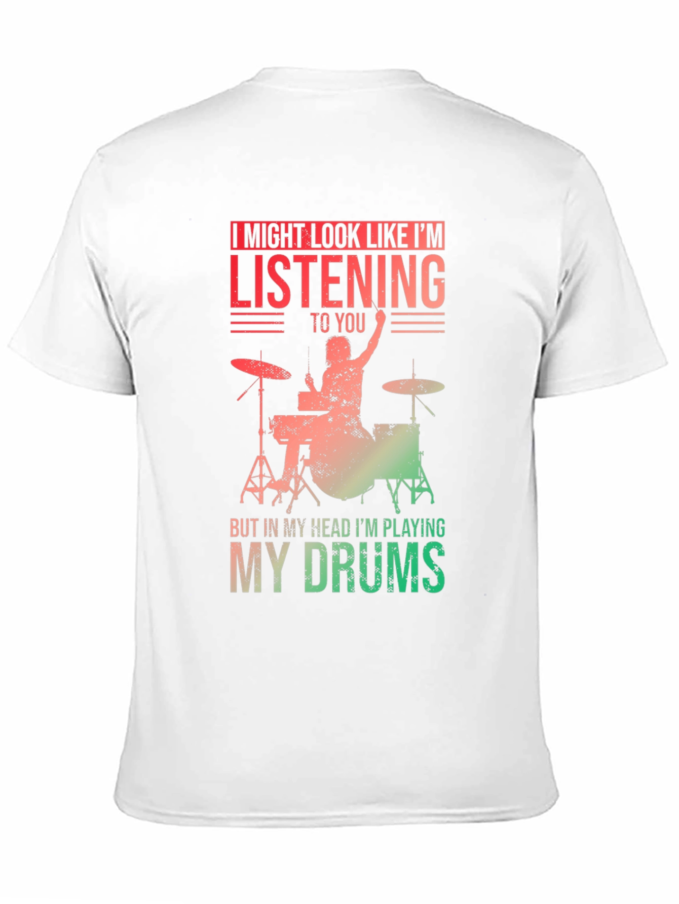 Drummer T-Shirt - Im Playing My Drums