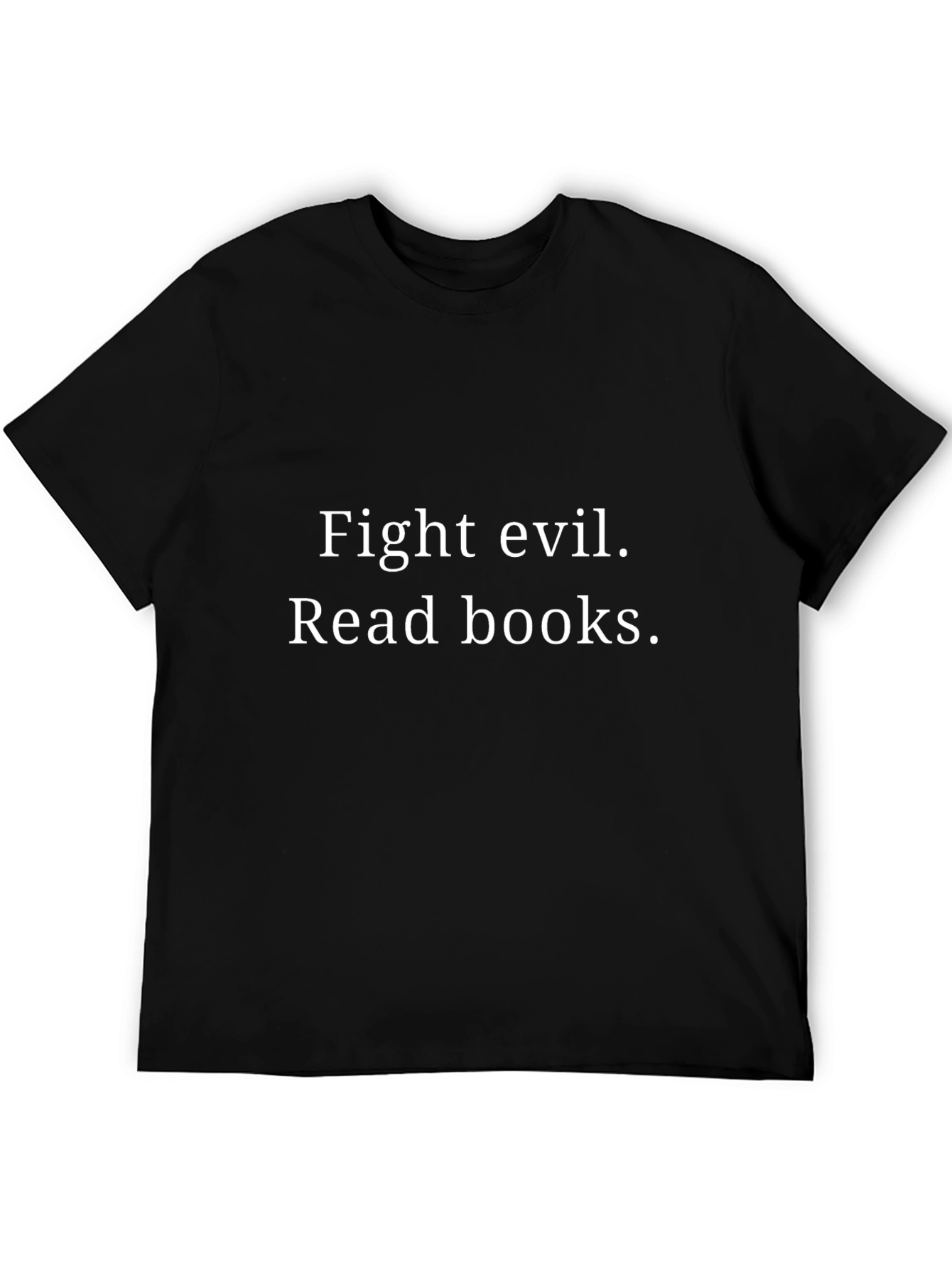 Fight Evil Read Books T-Shirt - Black