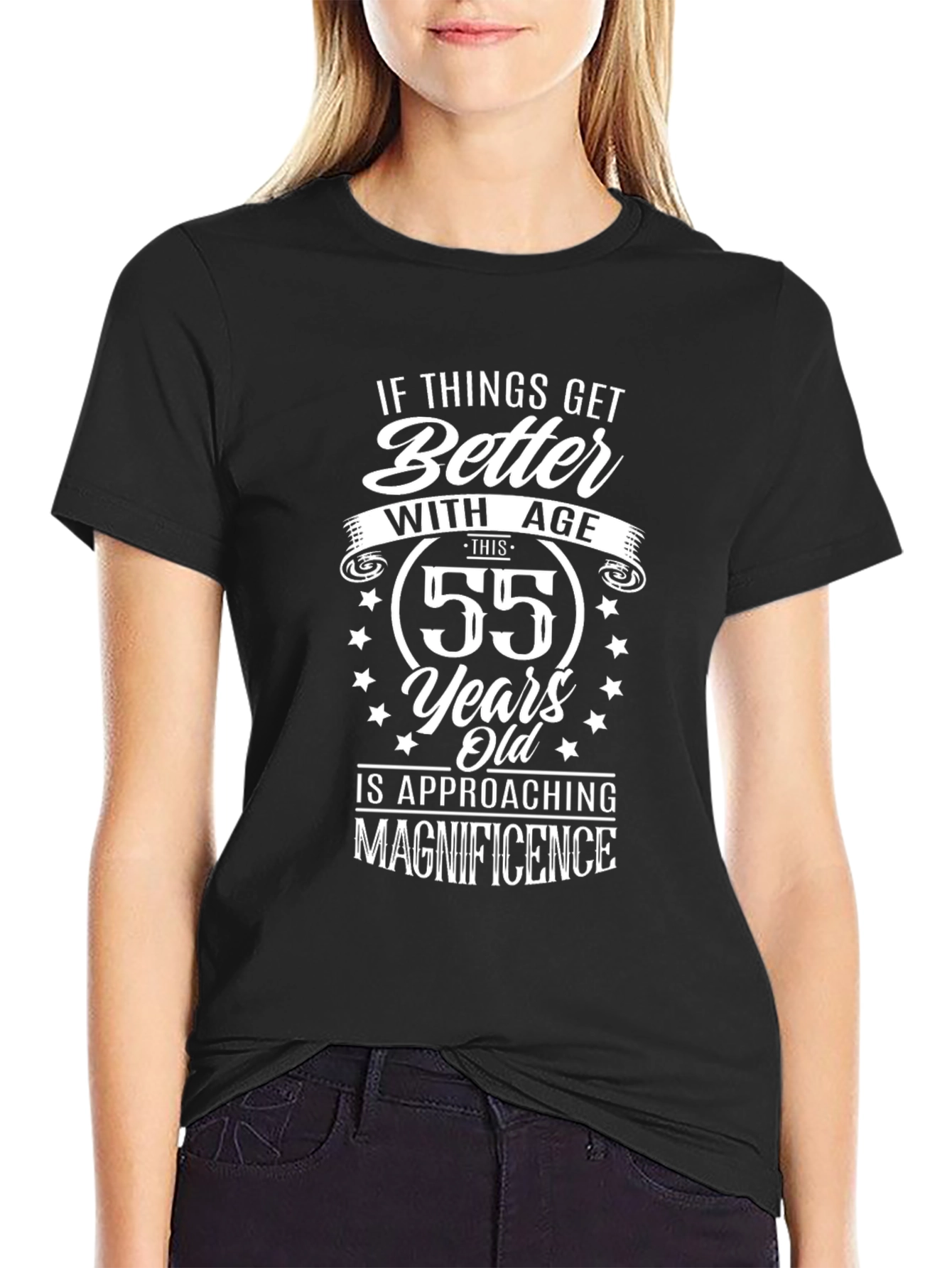 55th Birthday T-Shirt - Approaching Magnificence!