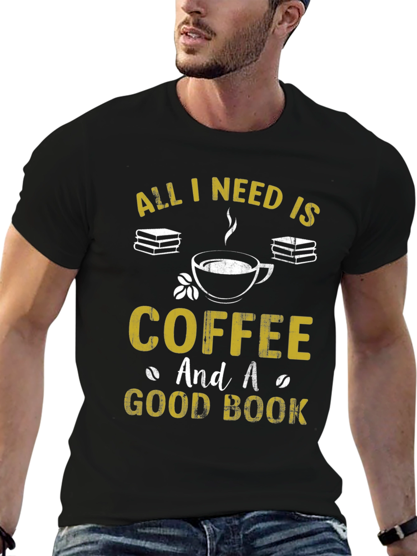Coffee and Books T-Shirt: All I Need Is...
