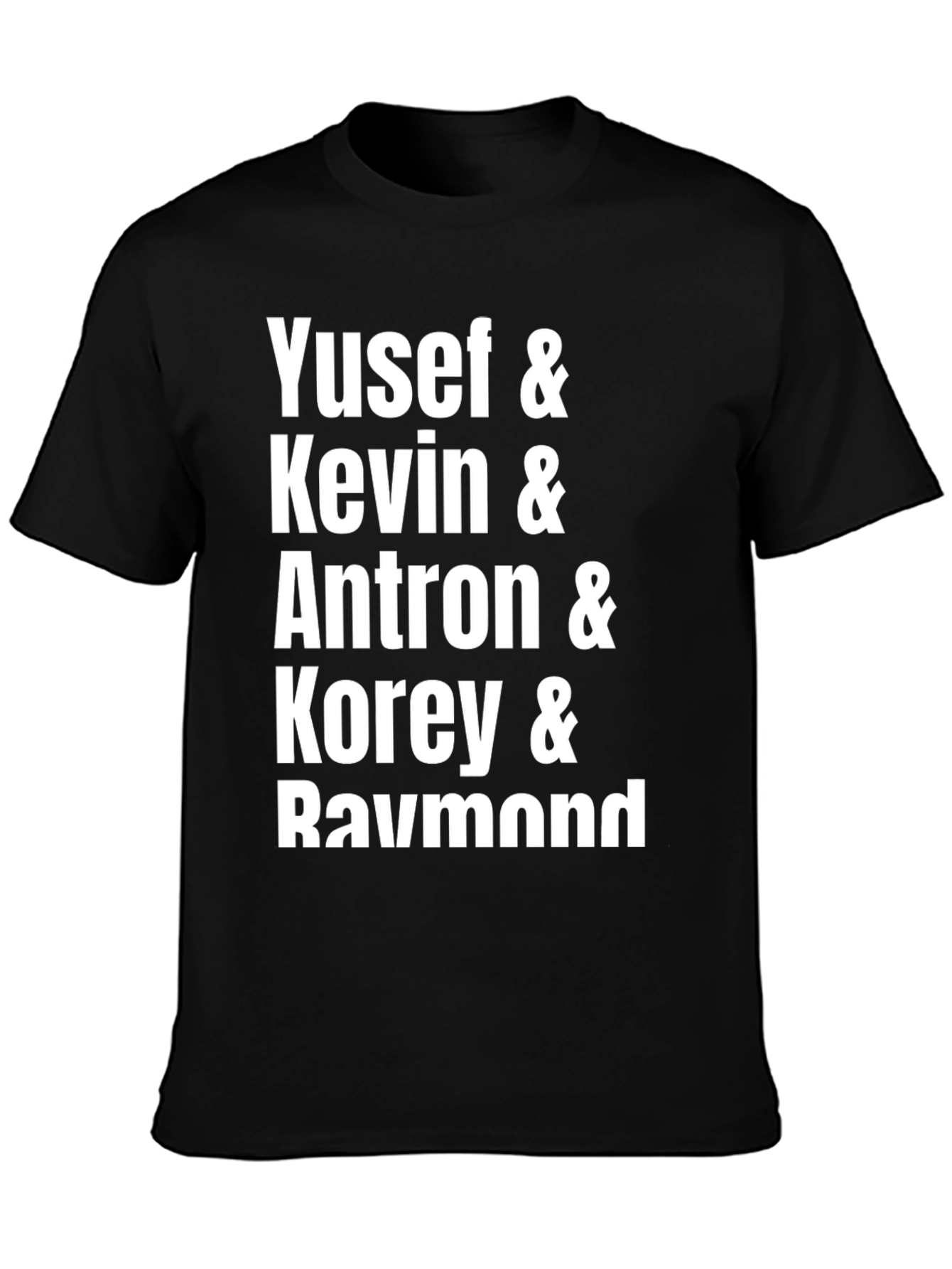 Yusef Kevin Antron Korey Raymond T-Shirt