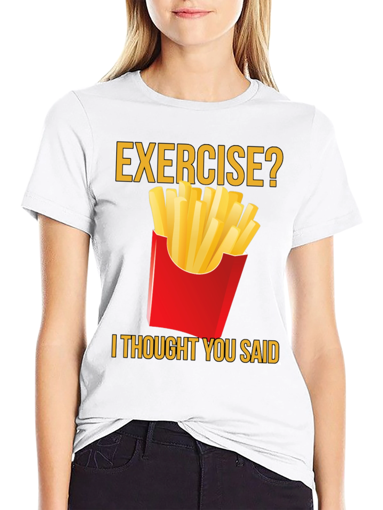 Exercise? Fries T-Shirt - Funny Foodie Tee