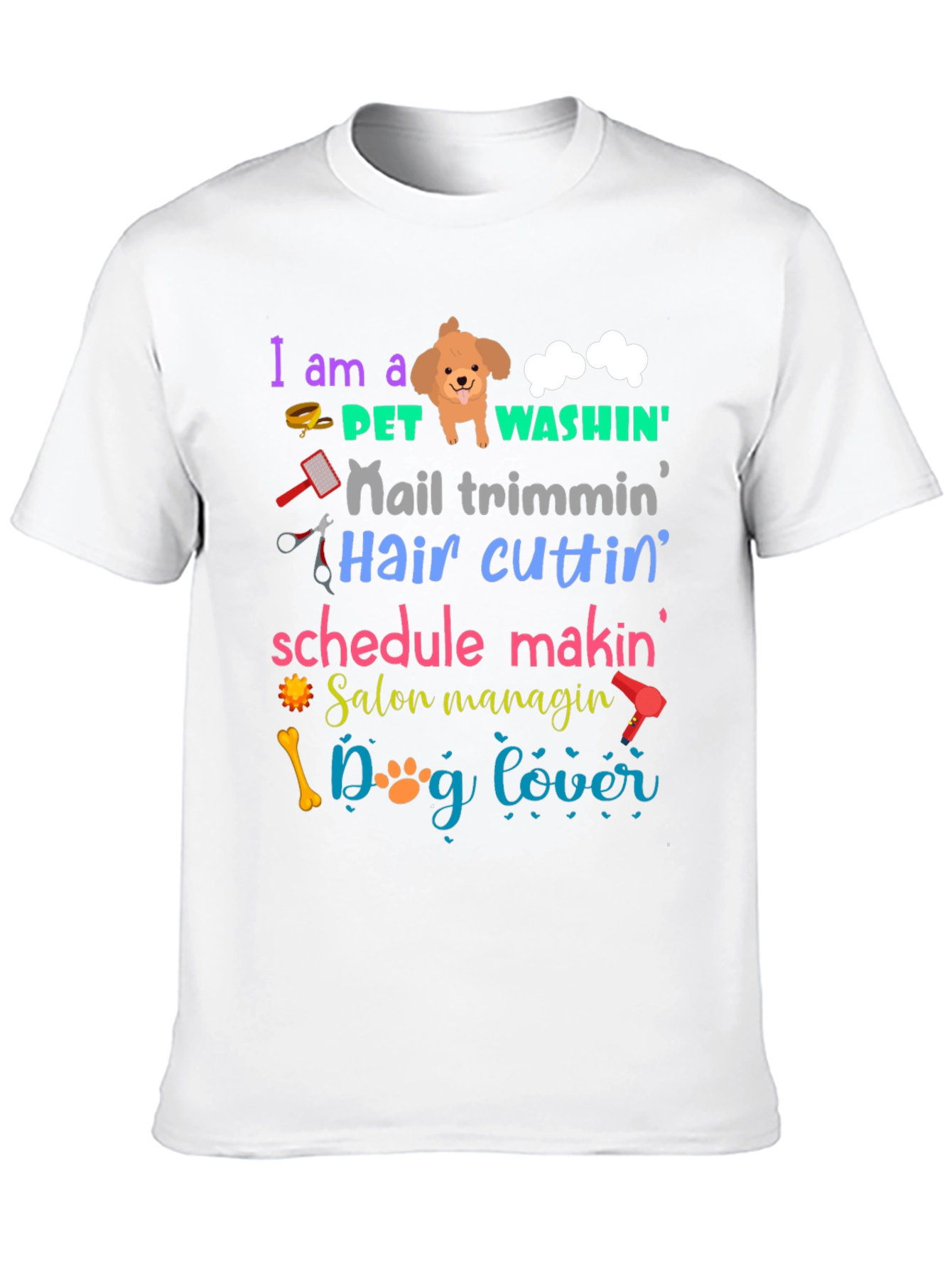 I am a Pet Groomer T-Shirt