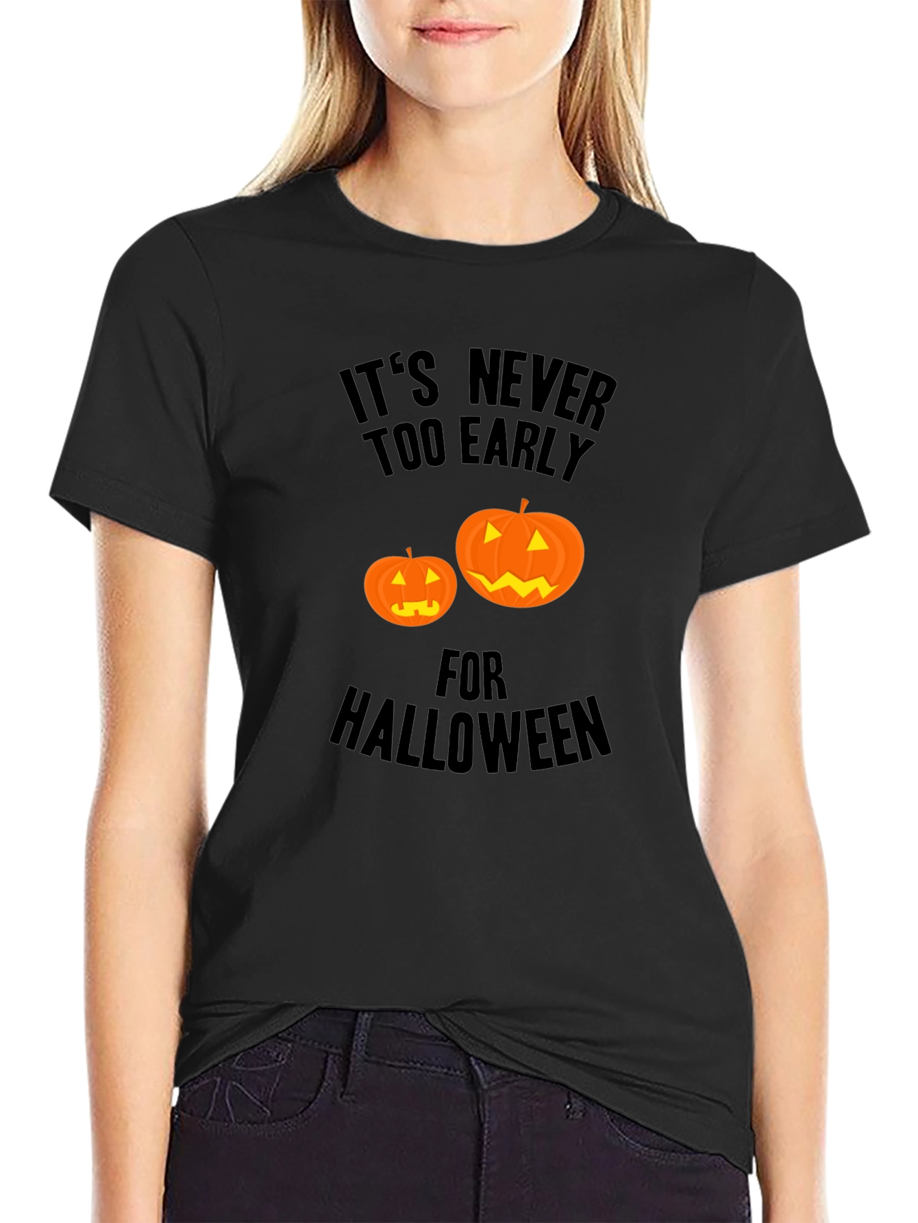 Halloween T-Shirt: Its Never Too Early
