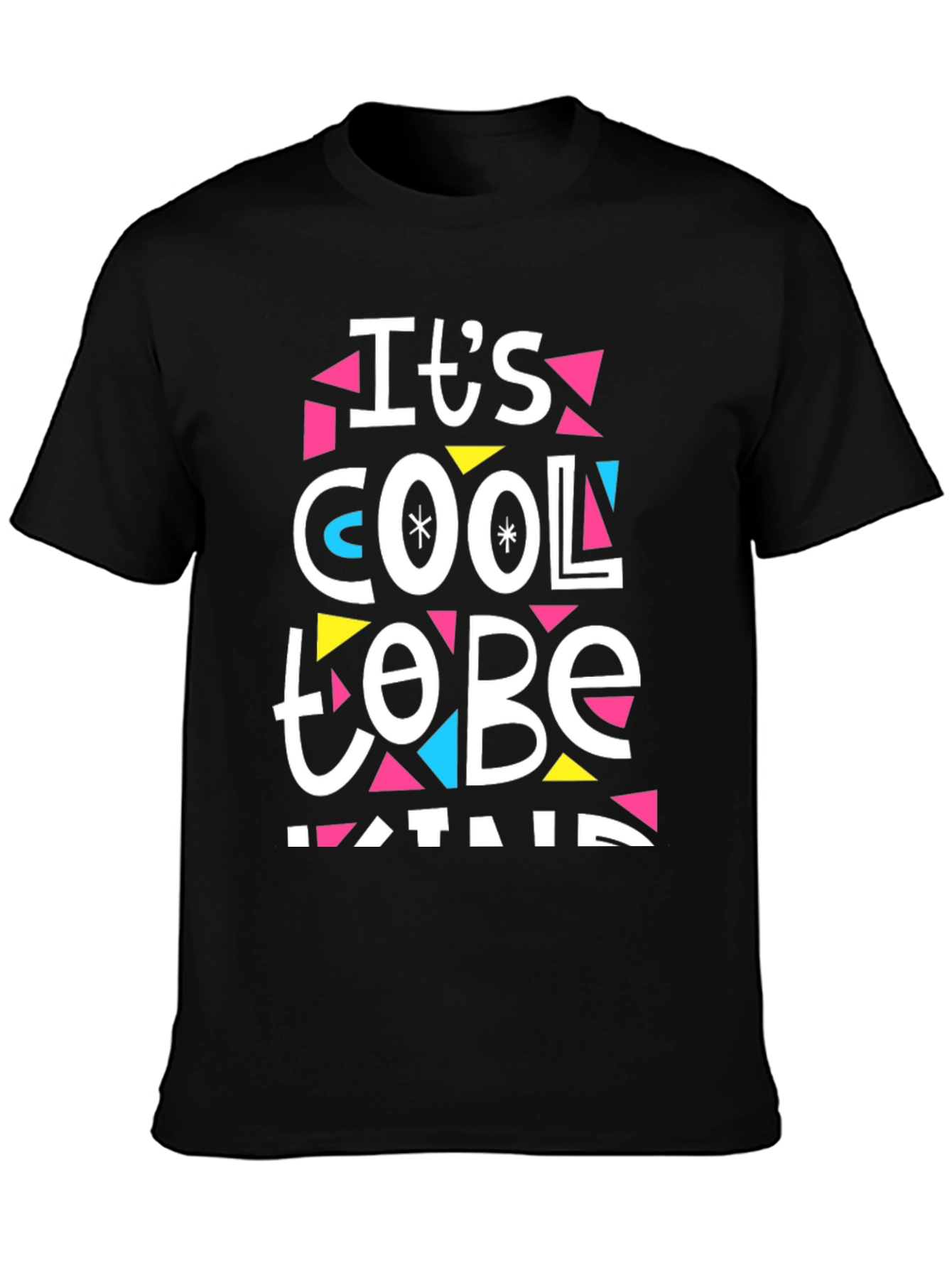 Its Cool To Be Kind Graphic Tee