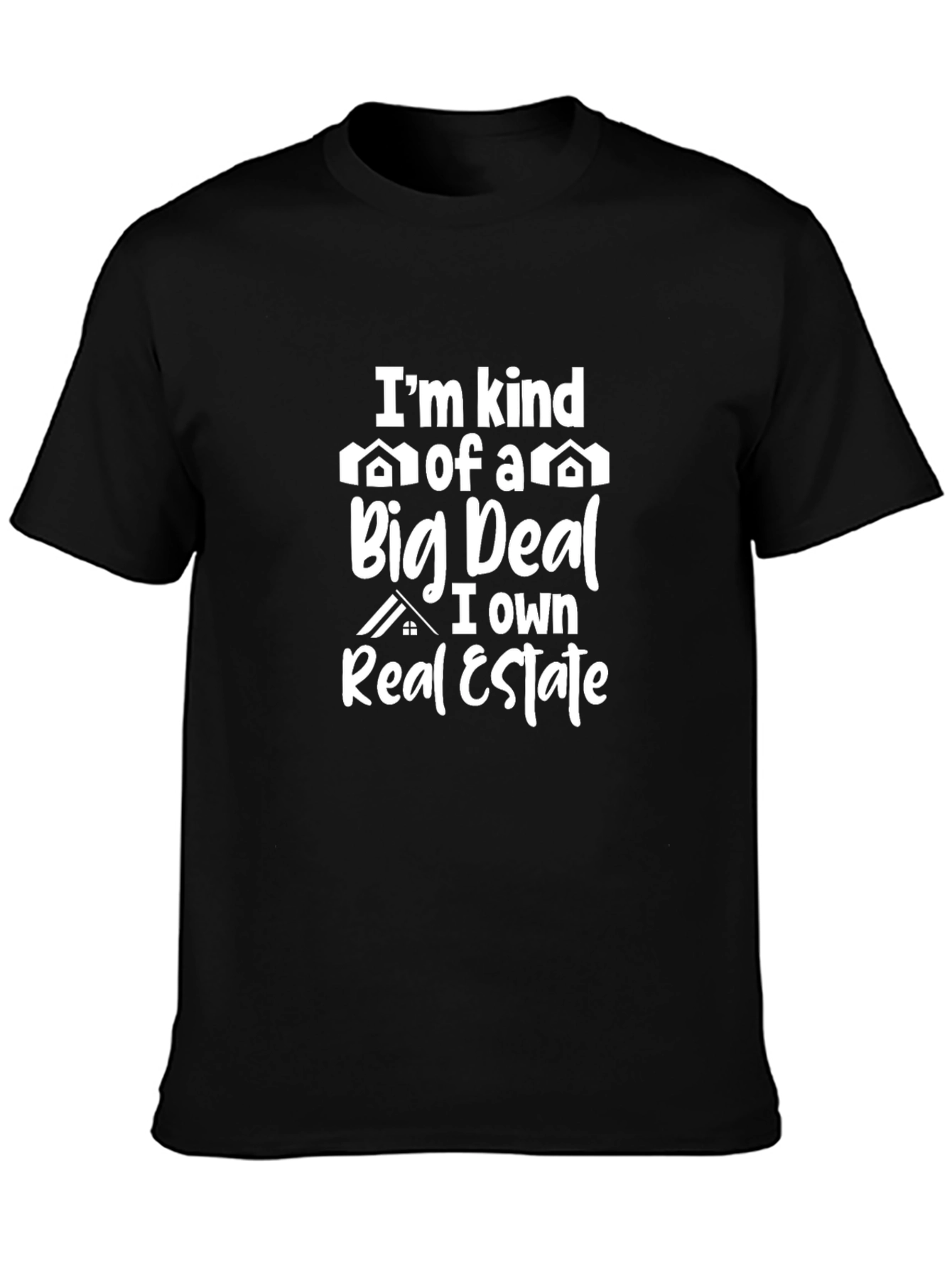 Real Estate Big Deal Graphic T-Shirt