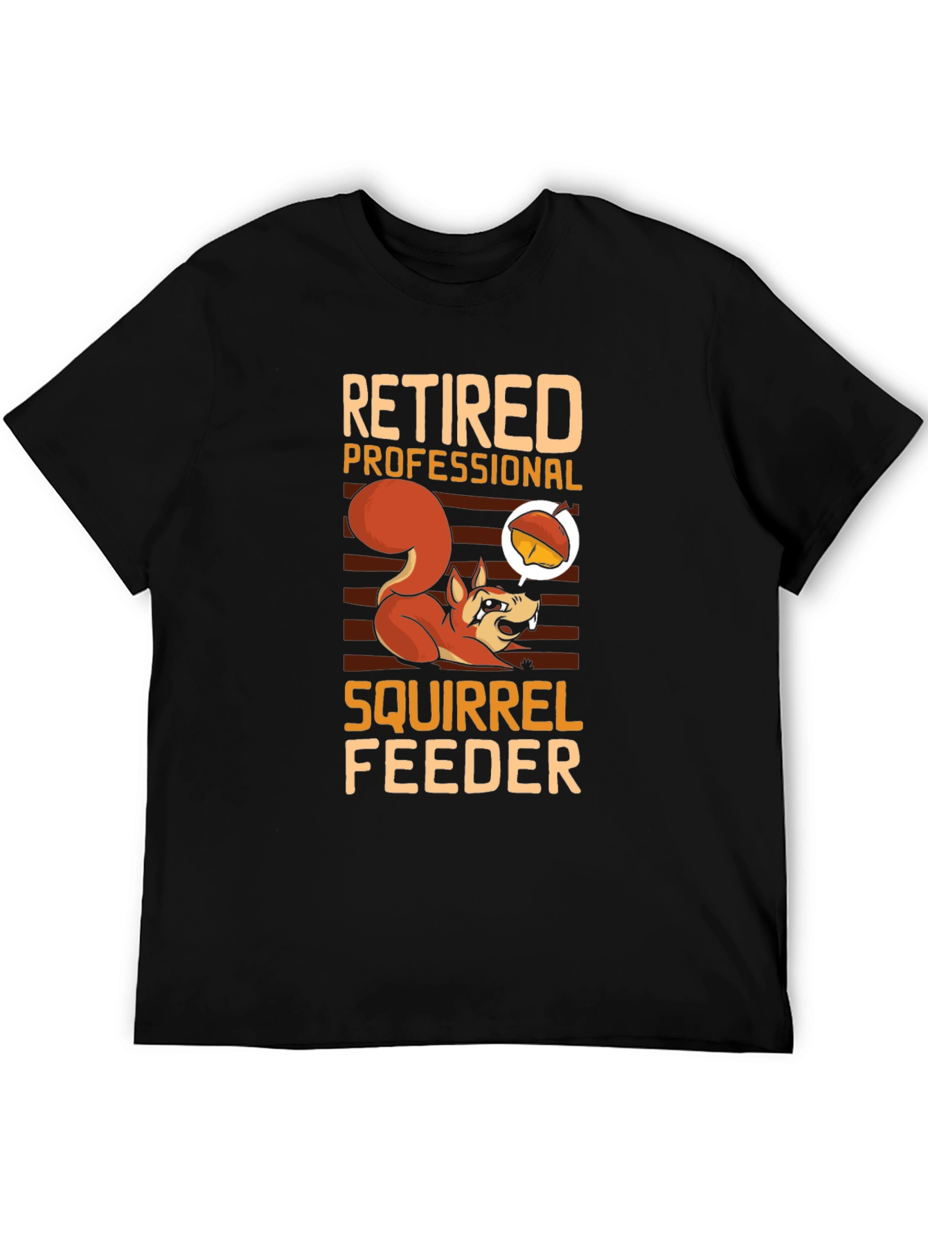 Retired Professional Squirrel Feeder T-Shirt